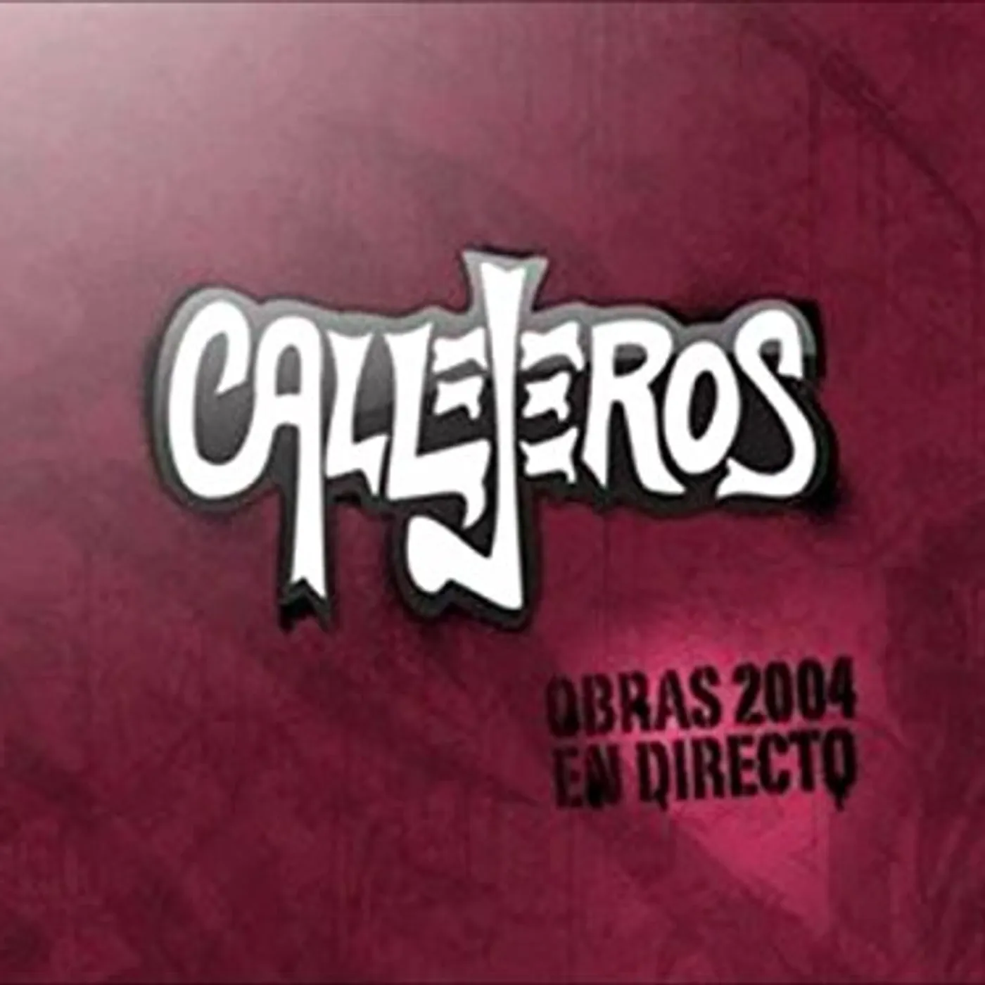 Callejeros OBRAS 2004 EN DIRECTO CD