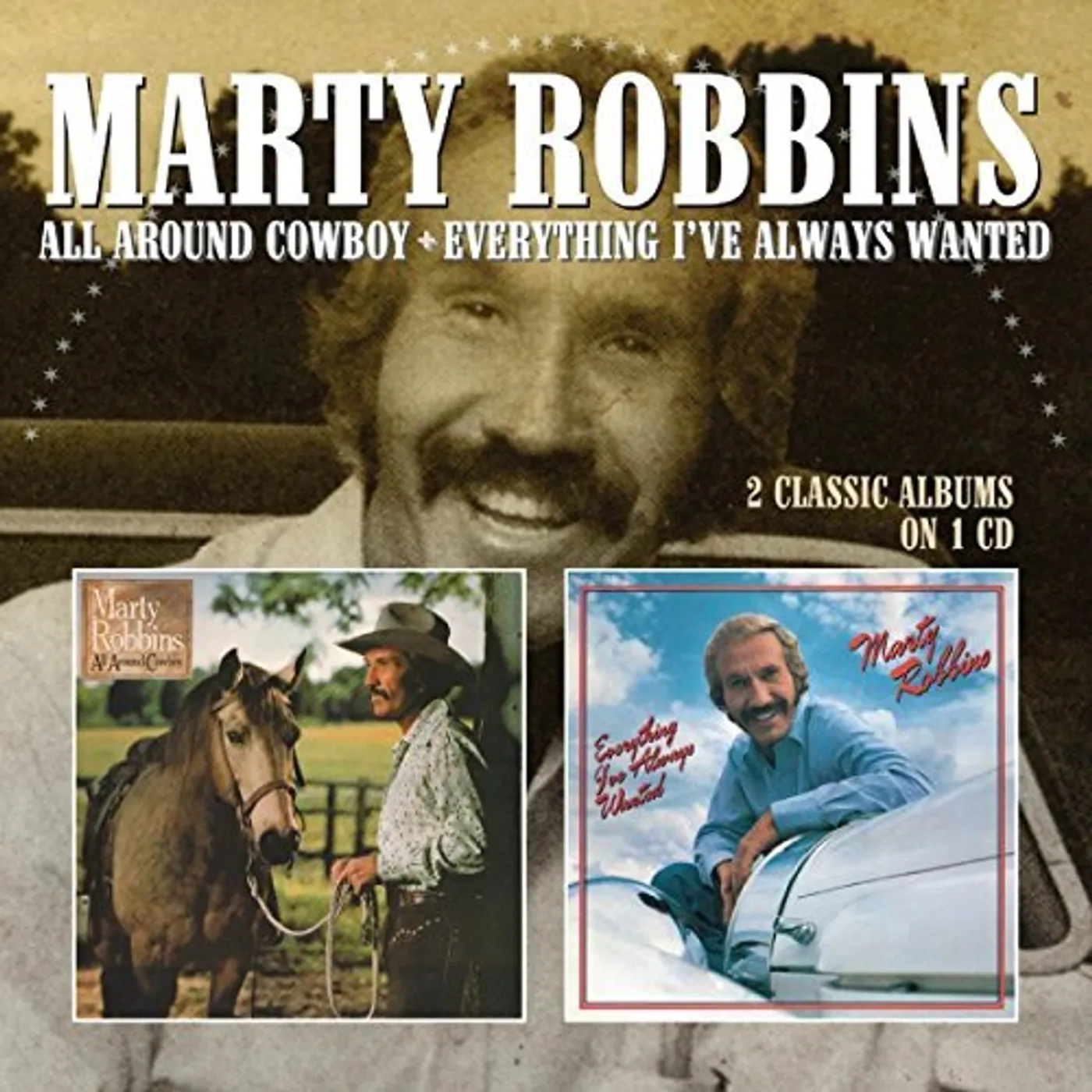 Marty Robbins ALL AROUND COWBOY / EVERYTHING I'VE ALWAYS WANTED CD