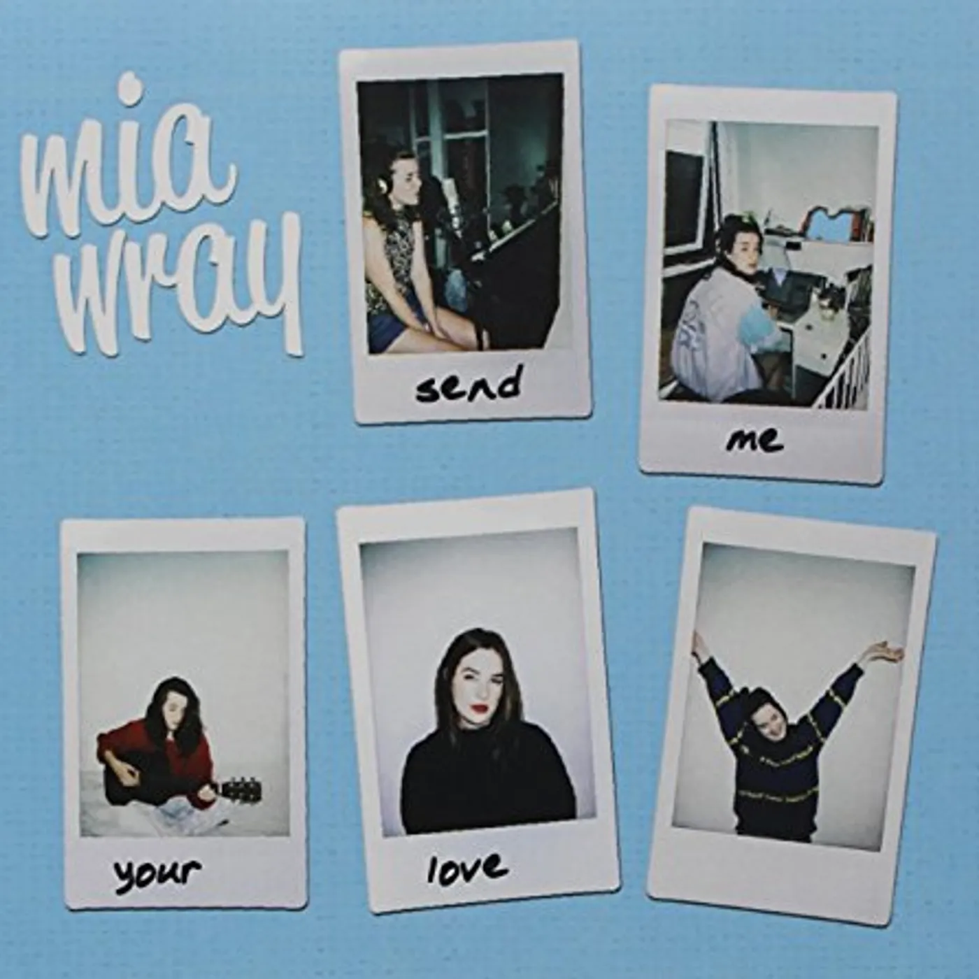 Mia Wray SEND YOUR LOVE CD