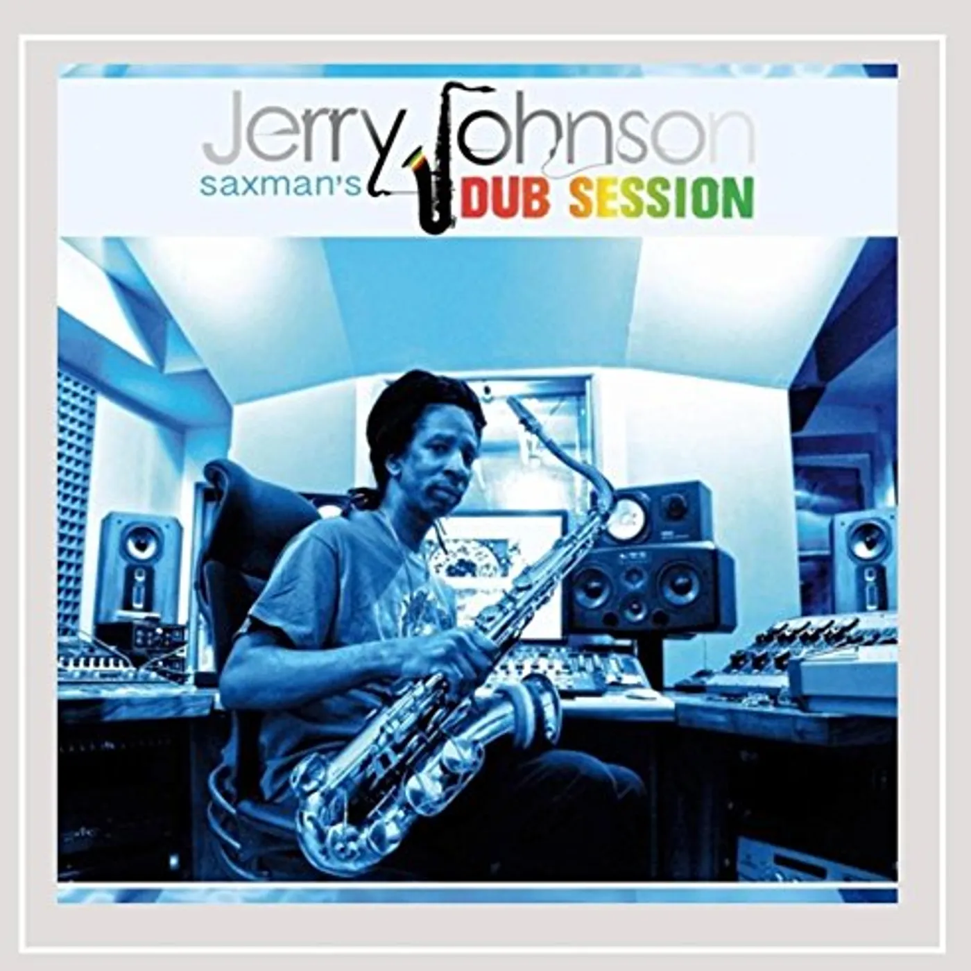 Jerry Johnson SAXMAN'S DUB SESSION CD