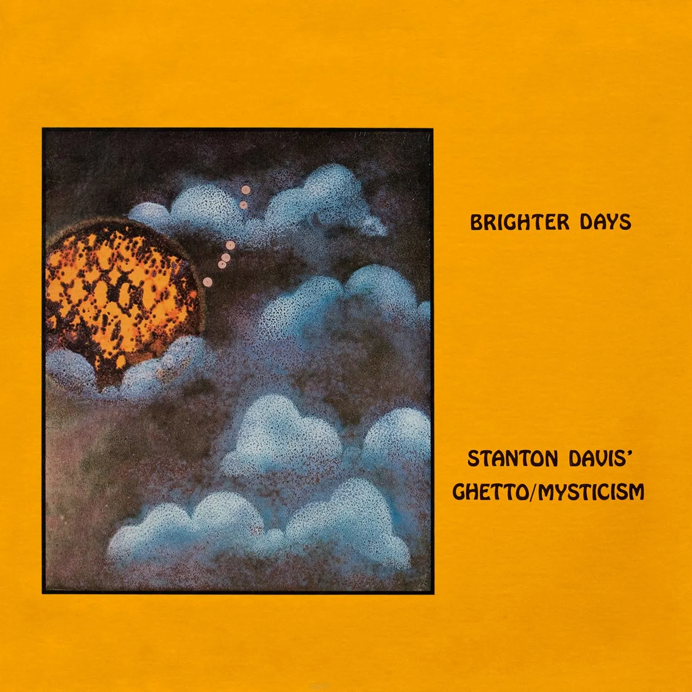 Stanton Davis' Ghetto/Mysticism Brighter Days Vinyl Record