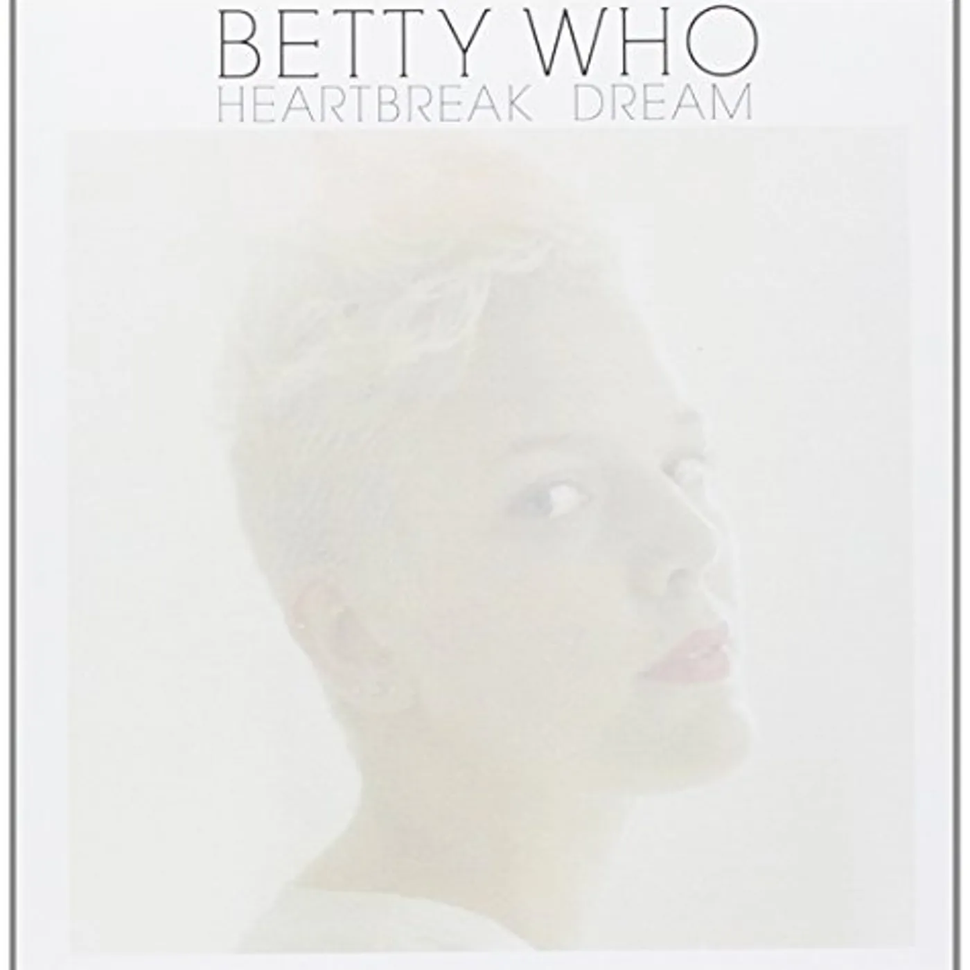 Betty Who HEARTBREAK DREAM / SOMEBODY LOVES YOU Vinyl Record