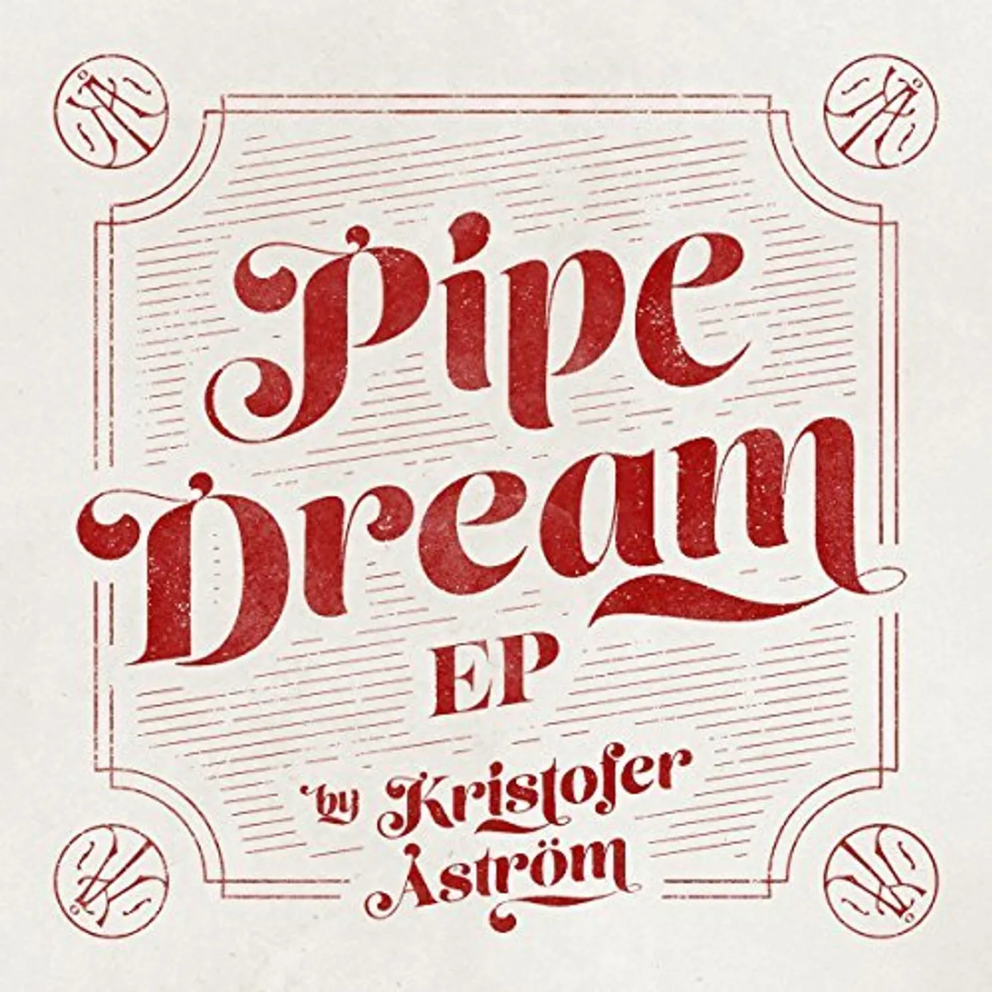 Kristofer Åström PIPE DREAM CD