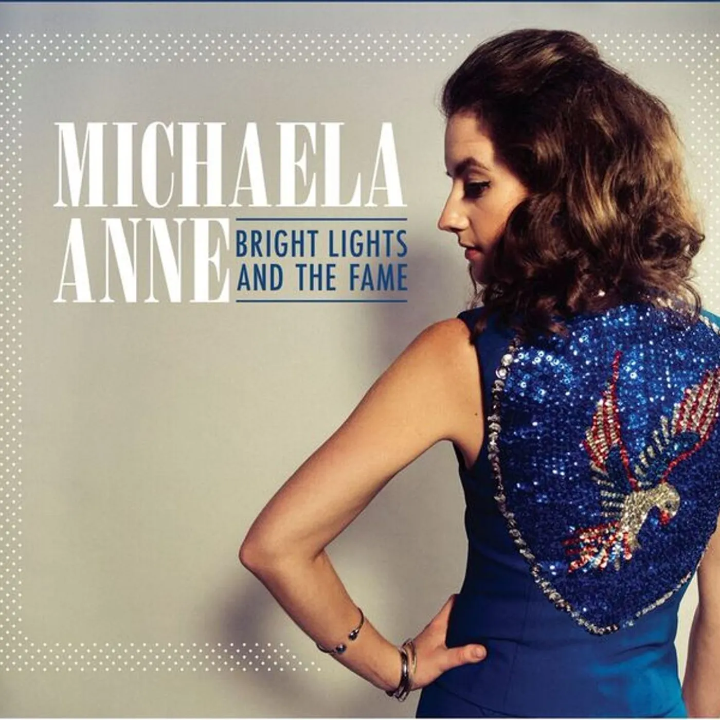 Michaela Anne BRIGHT LIGHTS AND THE FAME CD