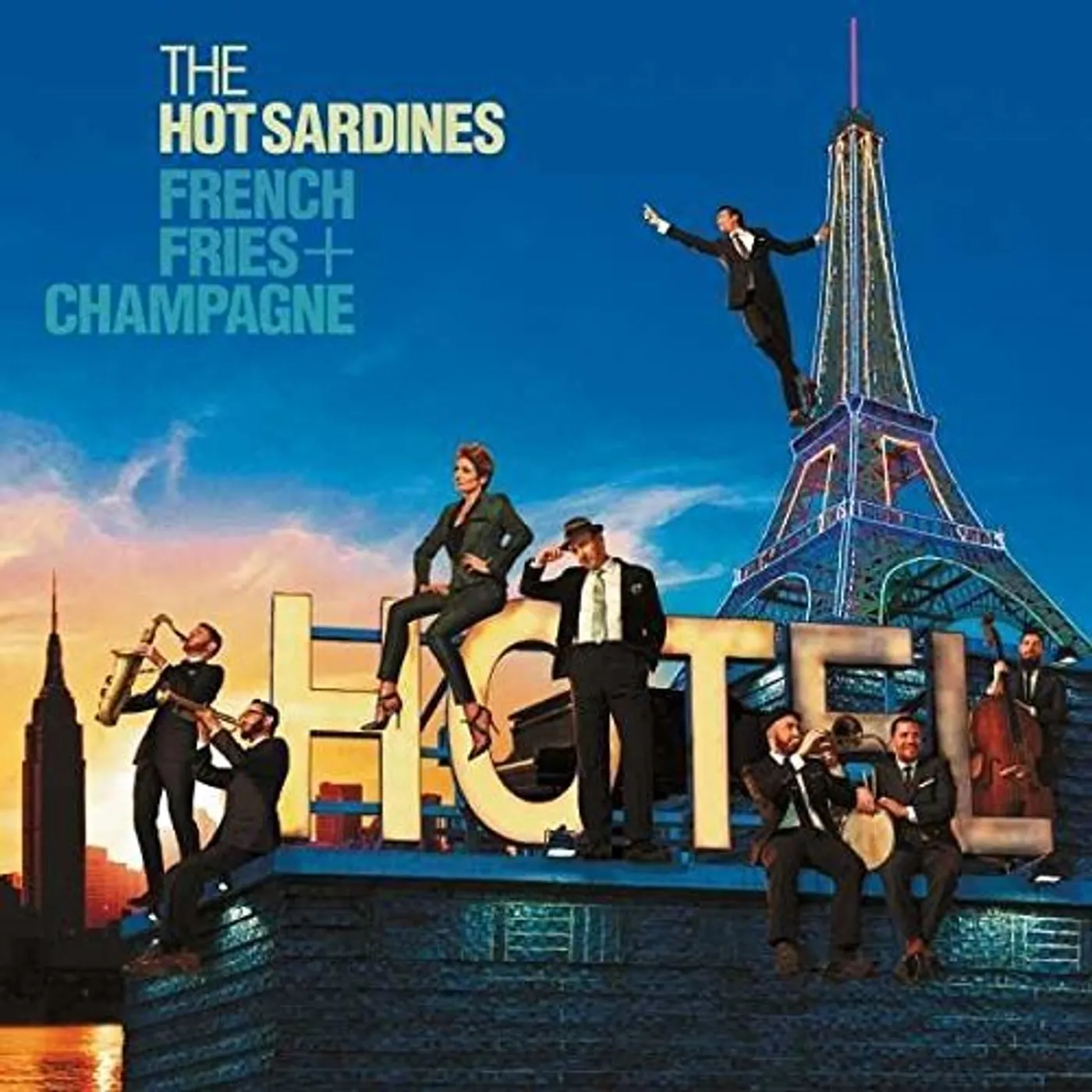 The Hot Sardines FRENCH FRIES & CHAMPAGNE CD