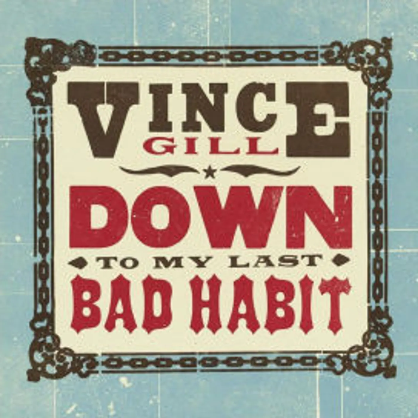 Vince Gill Down To My Last Bad Habit Vinyl Record
