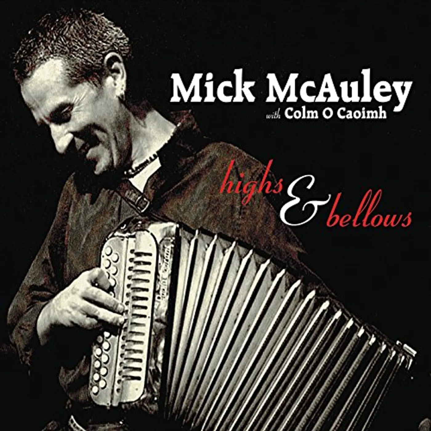 Mick McAuley HIGHS & BELLOWS CD