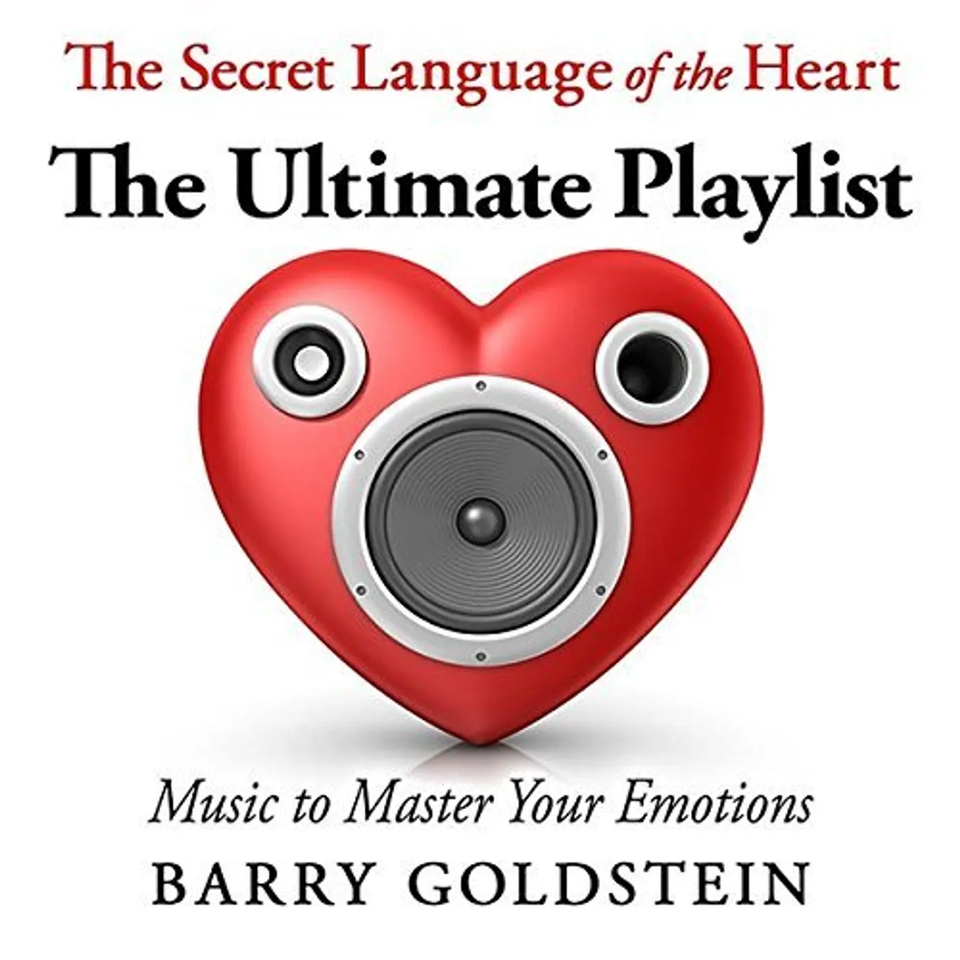 Barry Goldstein SECRET LANGUAGE OF THE HEART: ULTIMATE PLAYLIST CD
