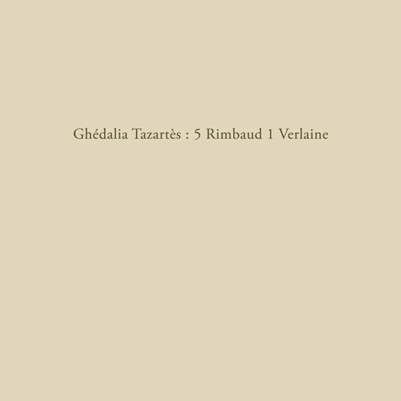 Ghédalia Tazartès 5 Rimbaud 1 Verlaine Vinyl Record
