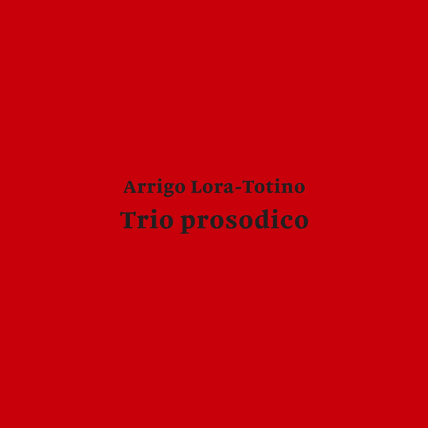 Arrigo Lora-Totino Trio Prosodico Vinyl Record