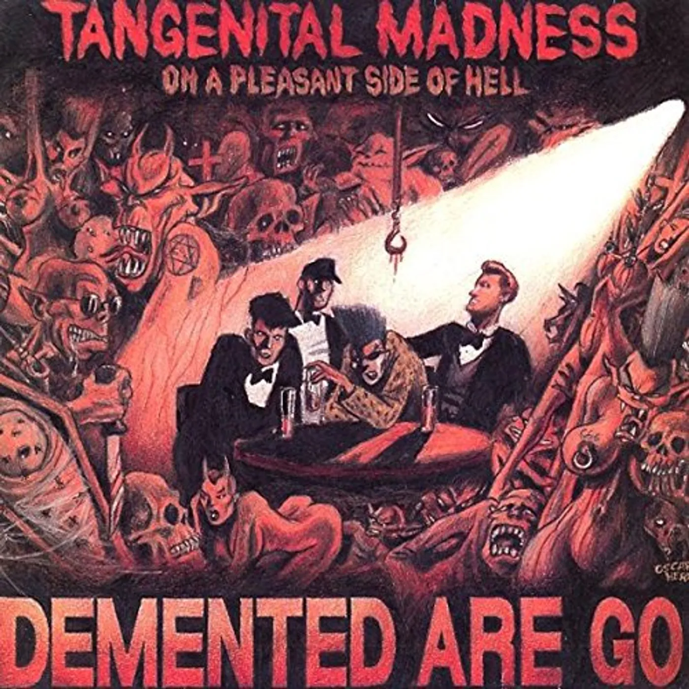 Demented Are Go Tangenital Madness On A Pleasant Side Of Hell Vinyl Record