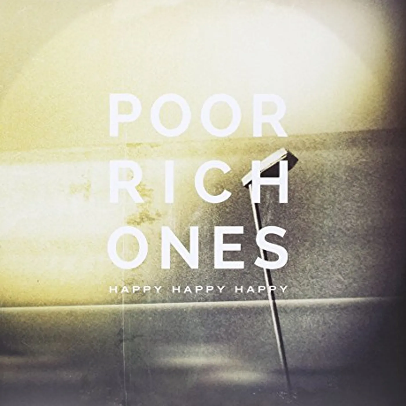 Poor Rich Ones Happy Happy Happy Vinyl Record