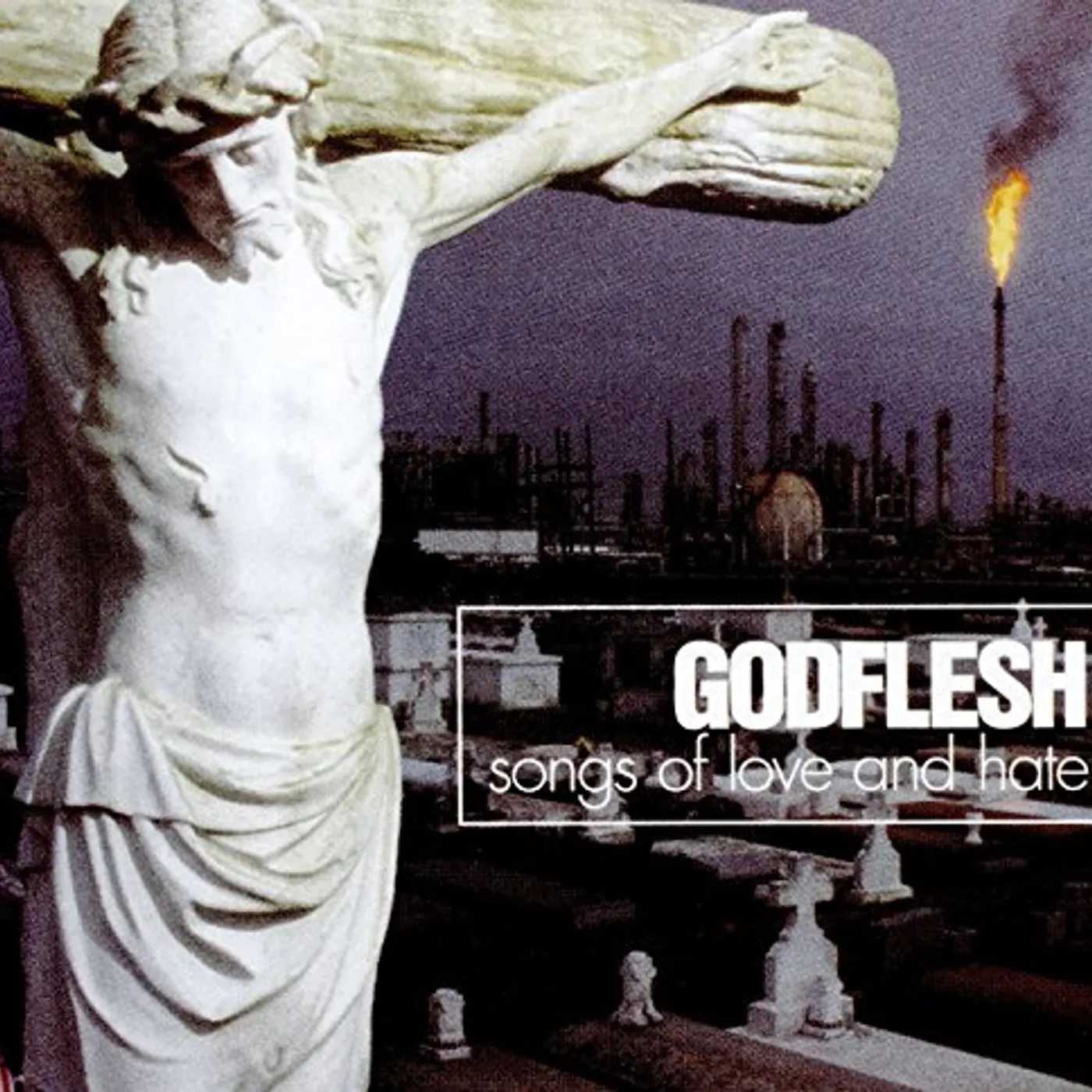Godflesh SONGS OF LOVE & HATE CD