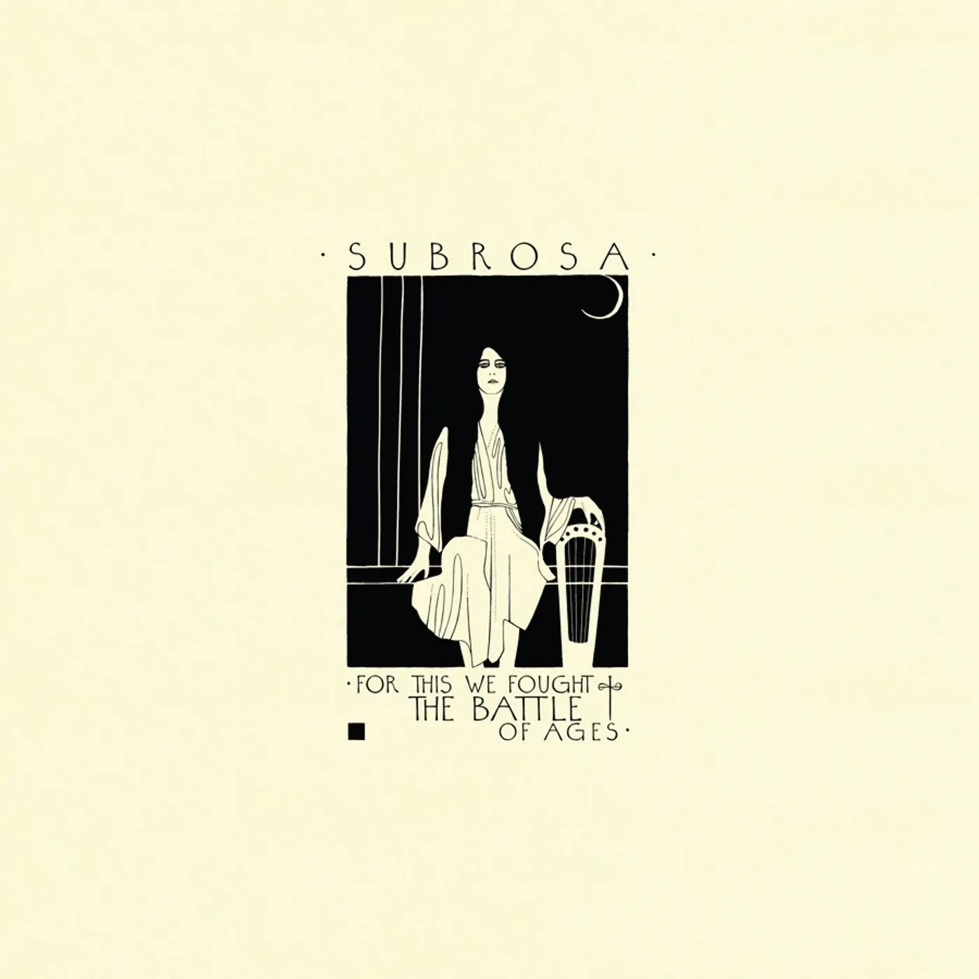 SubRosa For This We Fought the Battle of Ages Vinyl Record