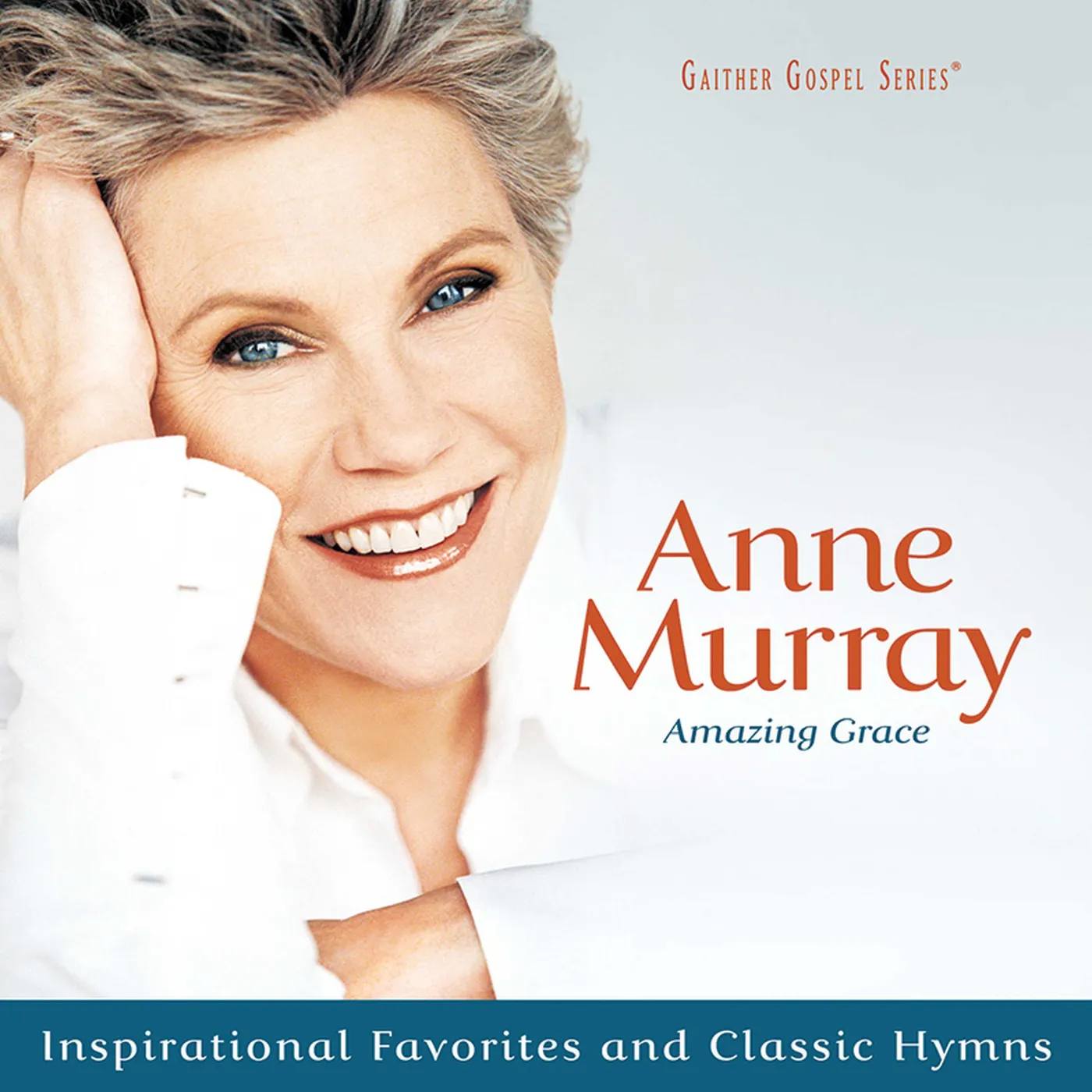Anne Murray AMAZING GRACE: INSPIRATIONAL FAVORITES & CLASSIC CD