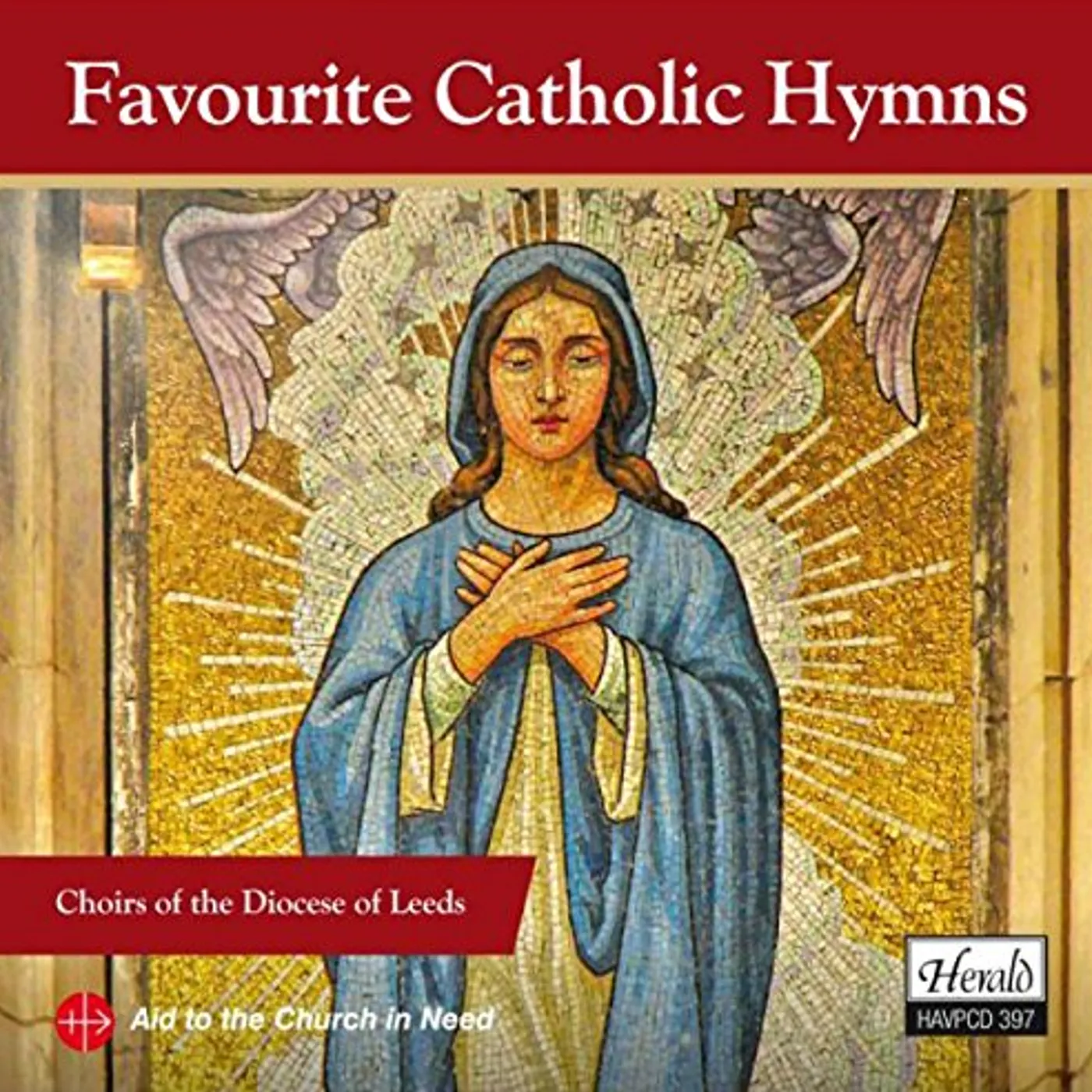 Choirs of the Diocese of Leeds FAVOURITE CATHOLIC HYMNS CD