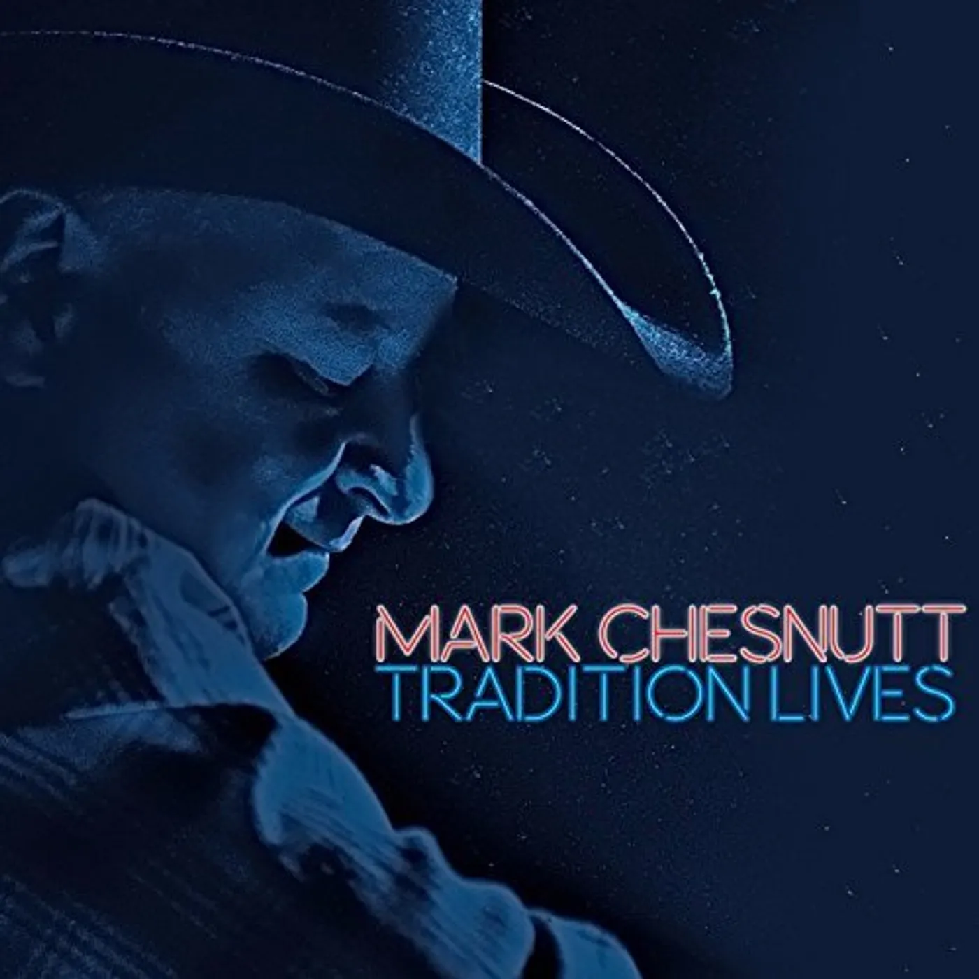 Mark Chesnutt TRADITION LIVES CD