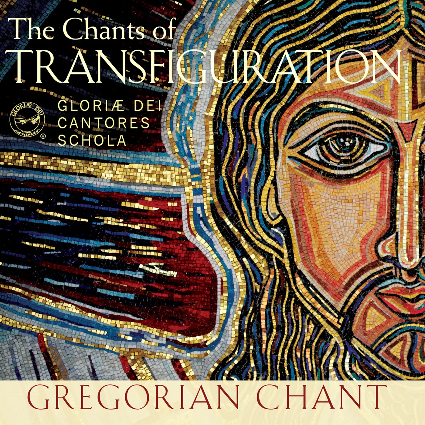 Gloriae Dei Cantores Schola CHANTS OF TRANSFIGURATION CD