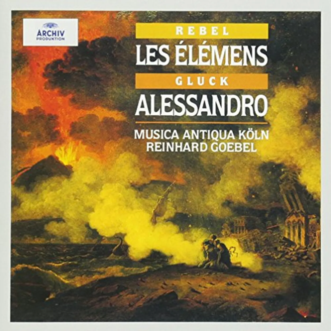 Reinhard Goebel REBEL: LES ELEMENS / GLUCK: ALESSANDRO CD