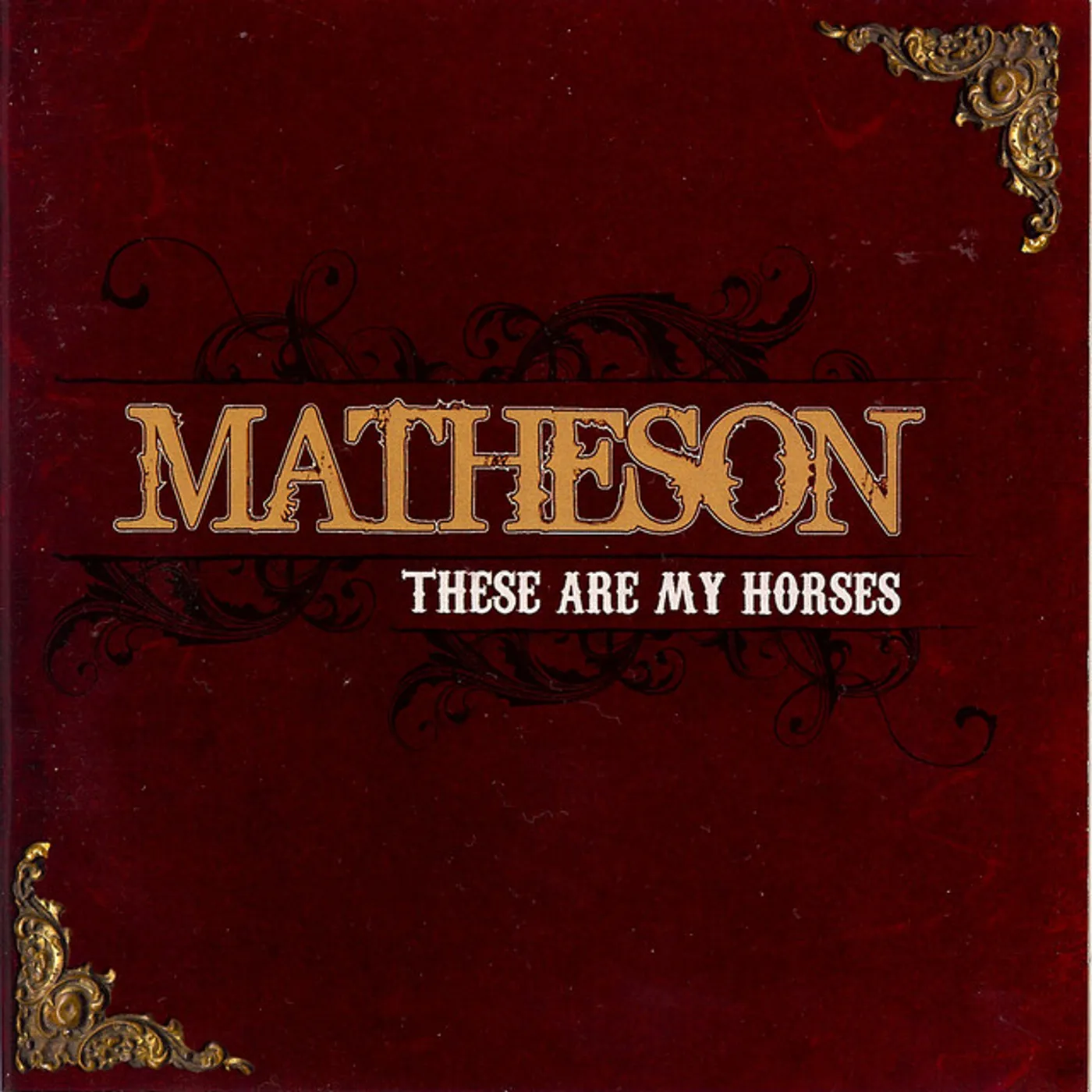 Matheson These Are My Horses Vinyl Record