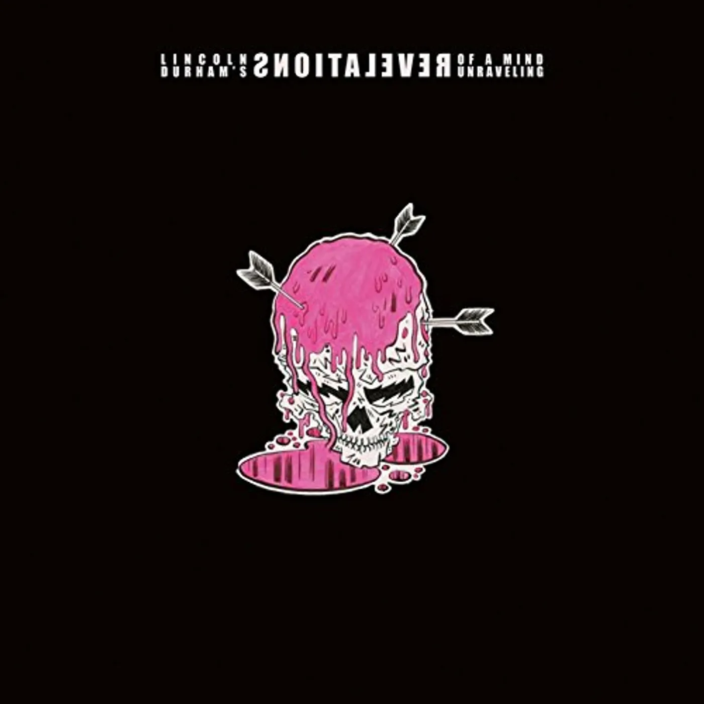 Lincoln Durham Revelations of a Mind Unraveling Vinyl Record