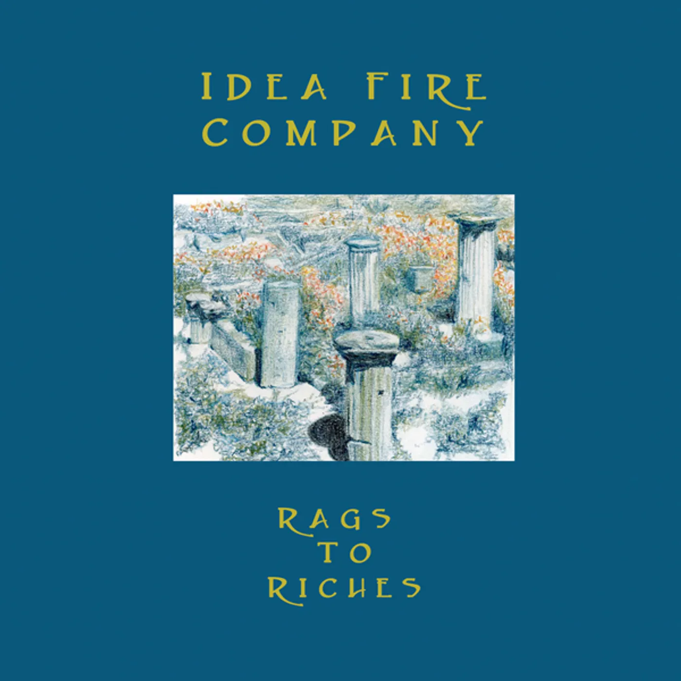 Idea Fire Company Rags To Riches Vinyl Record