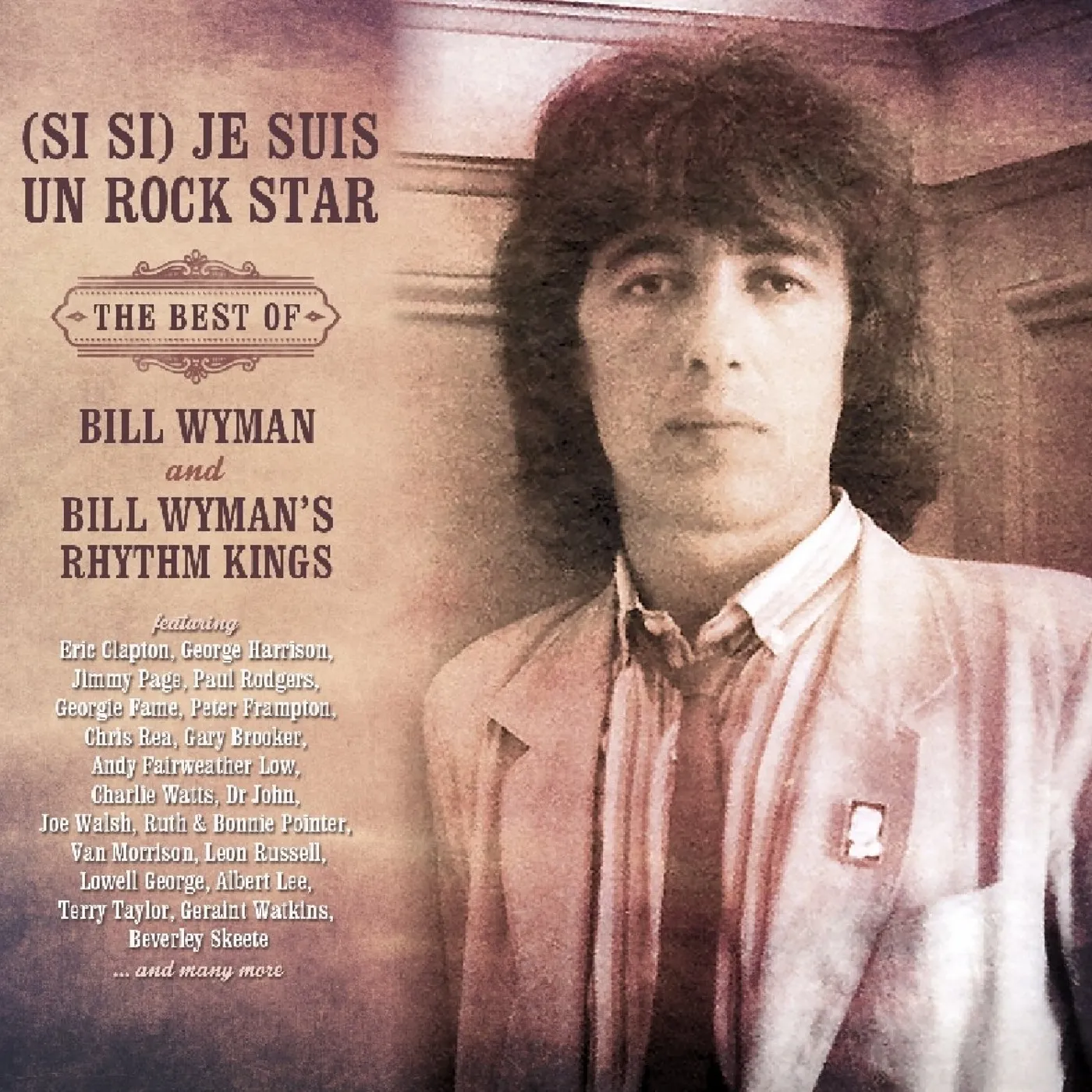 Bill Wyman's Rhythm Kings SI SI JE SUIS UN ROCK STAR: BEST OF BILL WYMAN CD