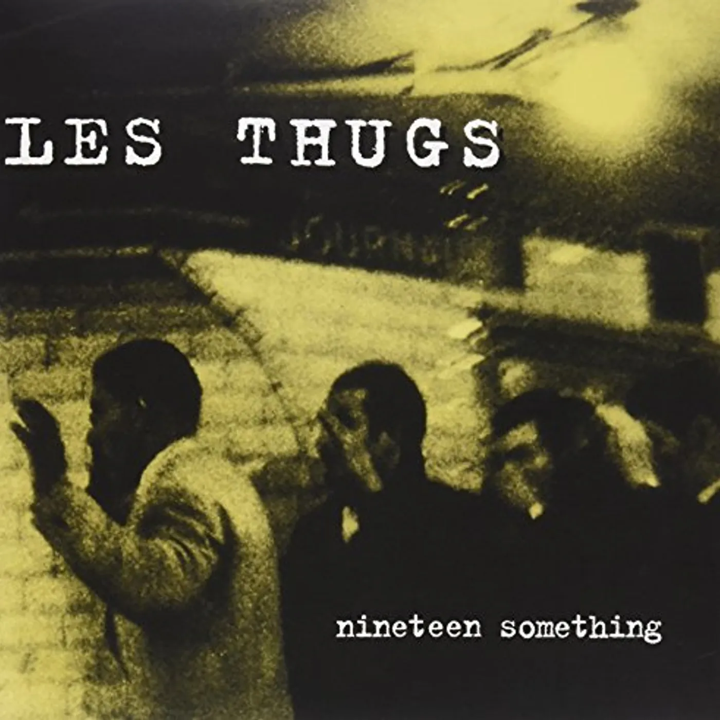 Les Thugs NINETEEN SOMTHING Vinyl Record