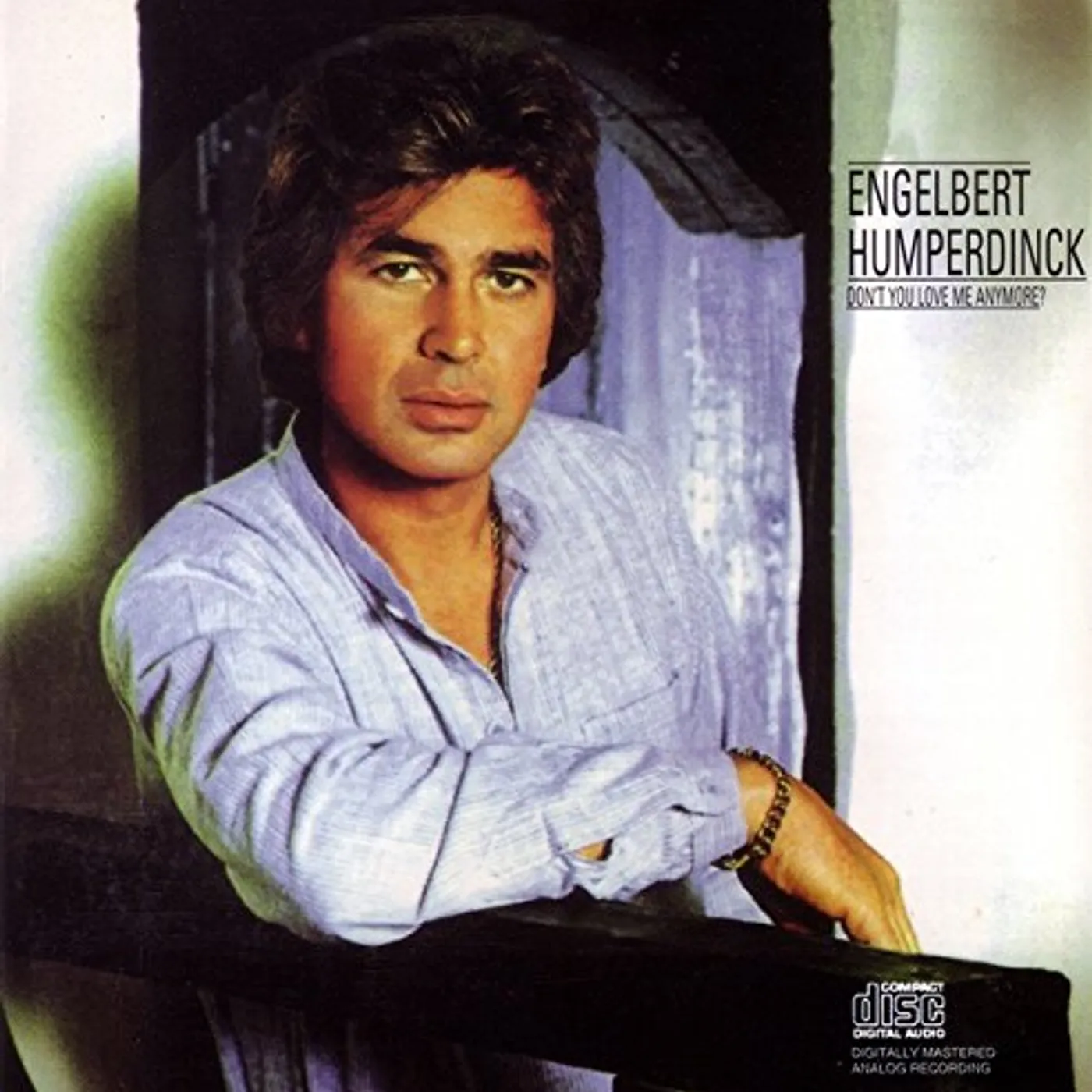 Engelbert Humperdinck DON'T YOU LOVE ME ANYMORE? CD