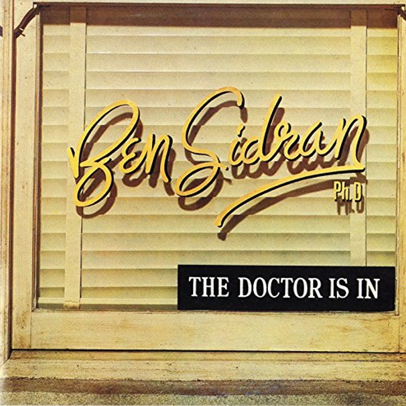 Ben Sidran DOCTORS IS IN CD