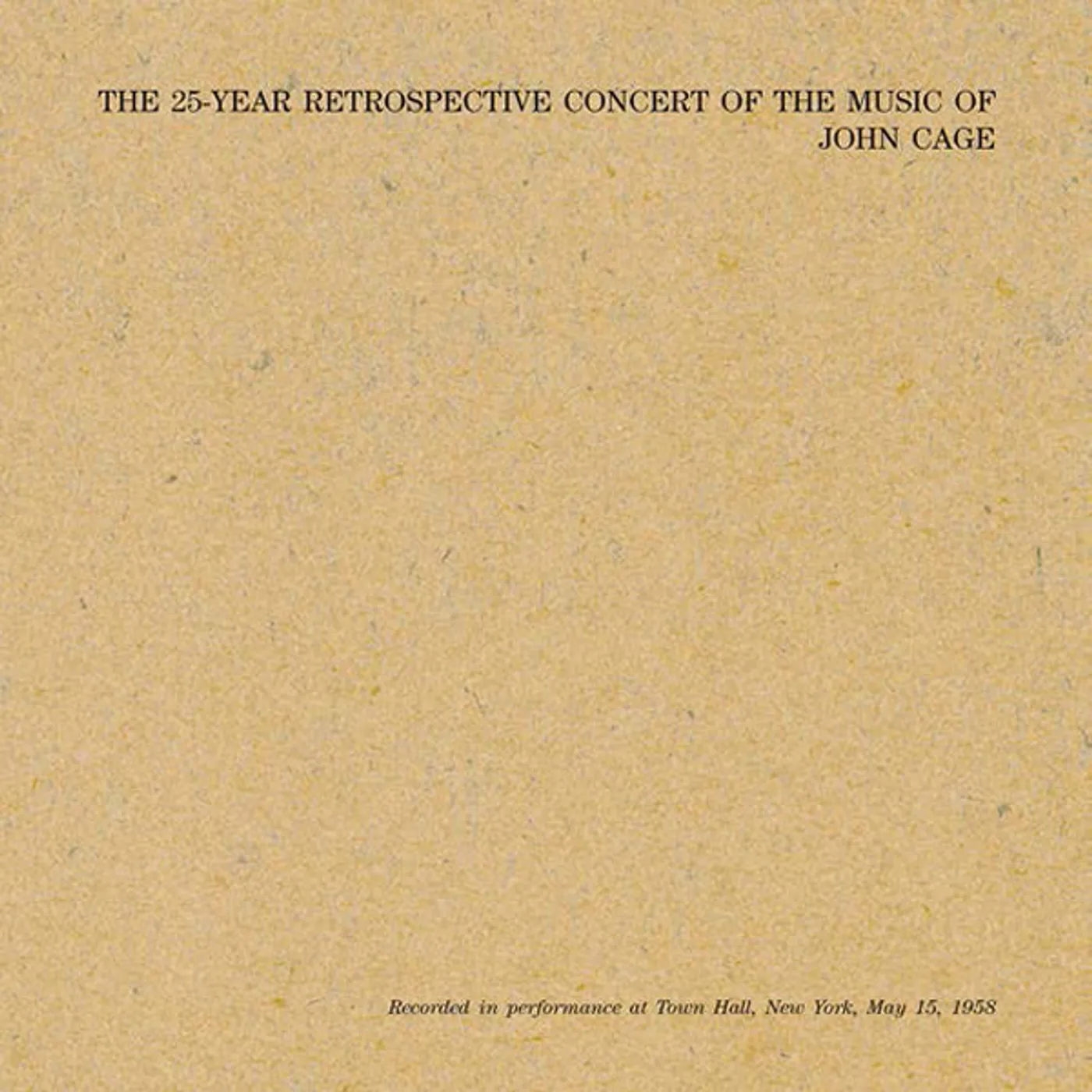 John Cage 25 YEAR RETROSPECTIVE CONCERT OF THE MUSIC OF JOHN Vinyl Record