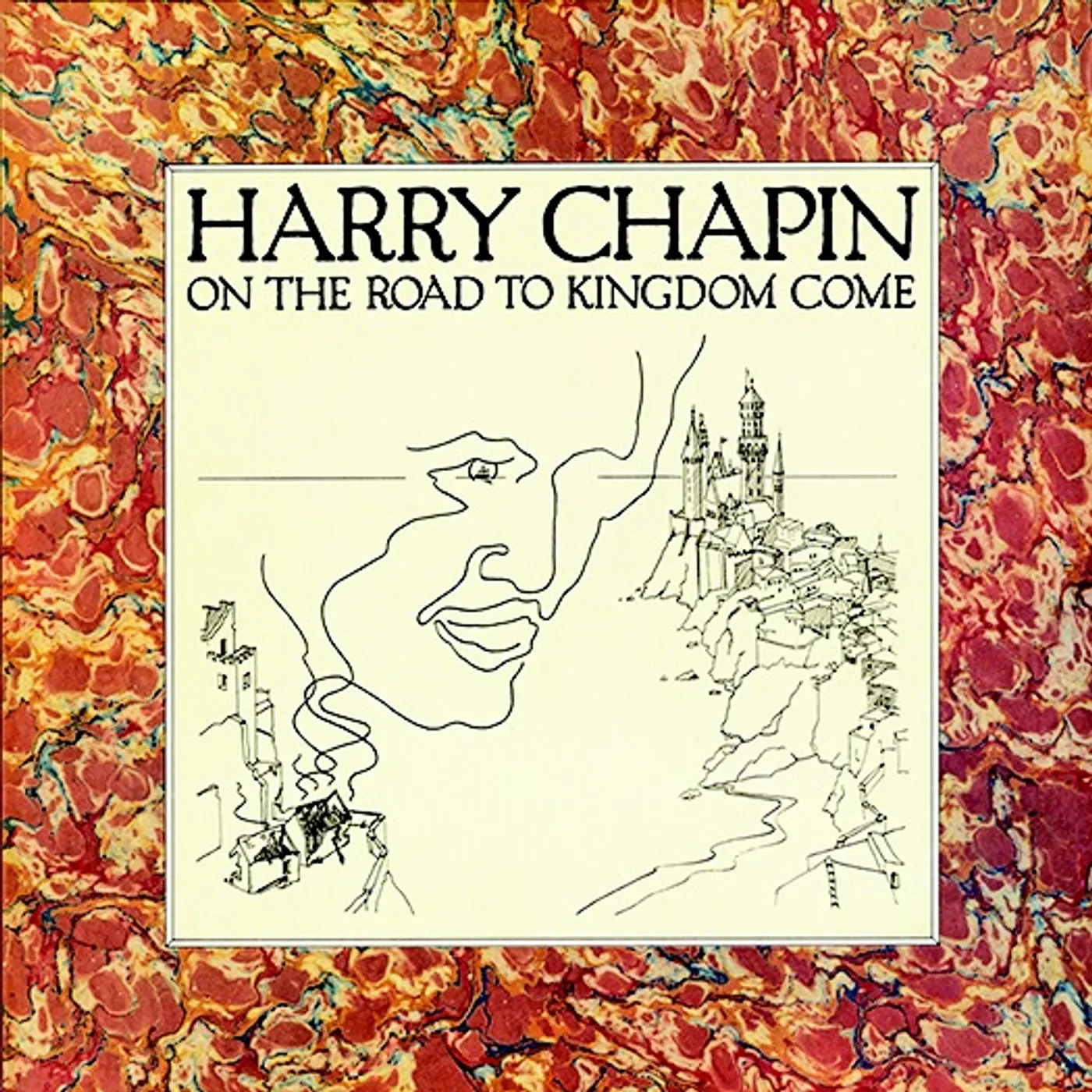 Harry Chapin ON THE ROAD TO KINGDOM COME (2016 REISSUE) CD