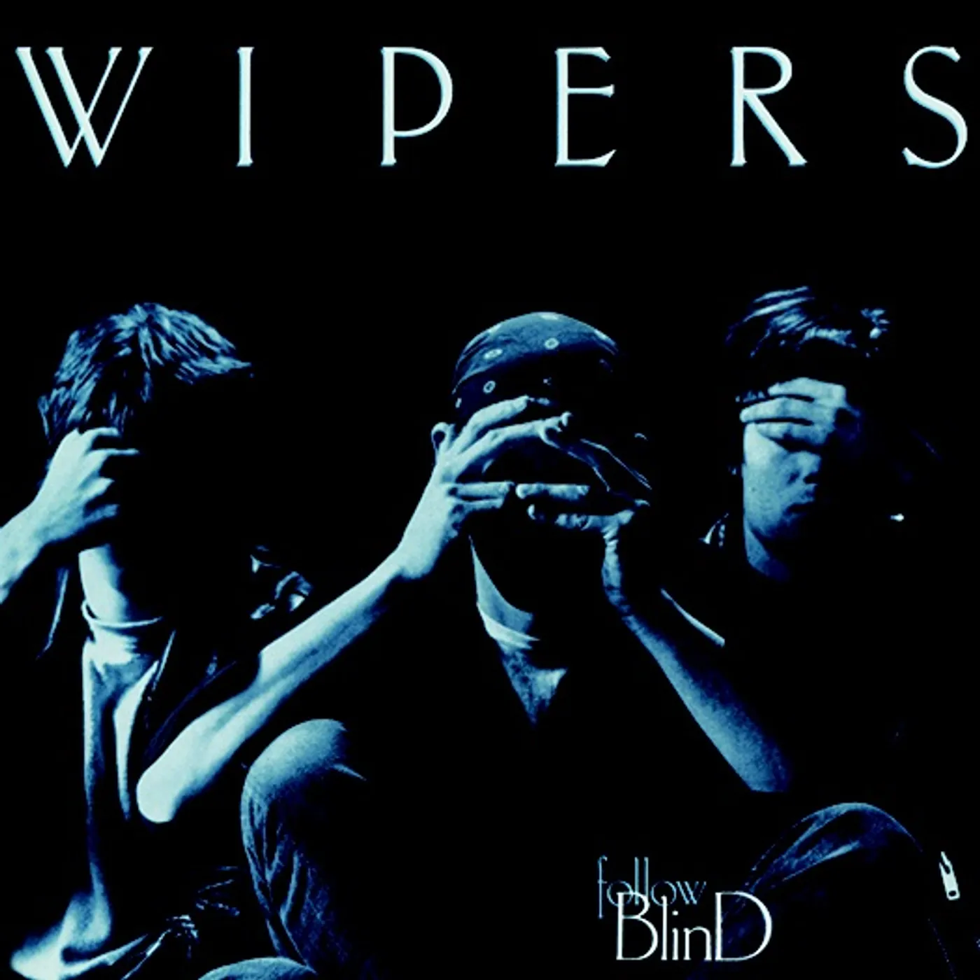 Wipers FOLLOW BLIND (2016 REISSUE) CD