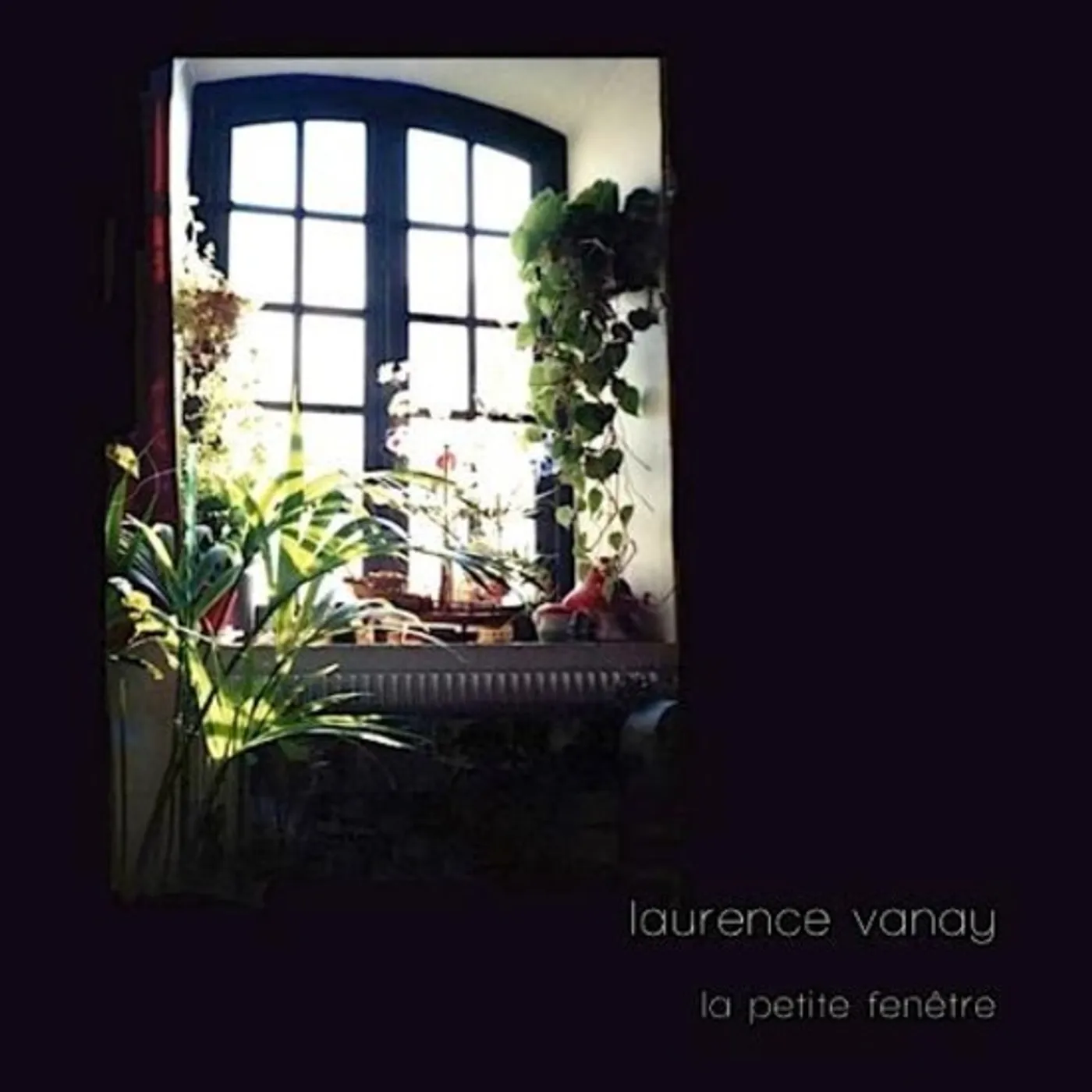 Laurence Vanay LA PETITE FENETRE CD