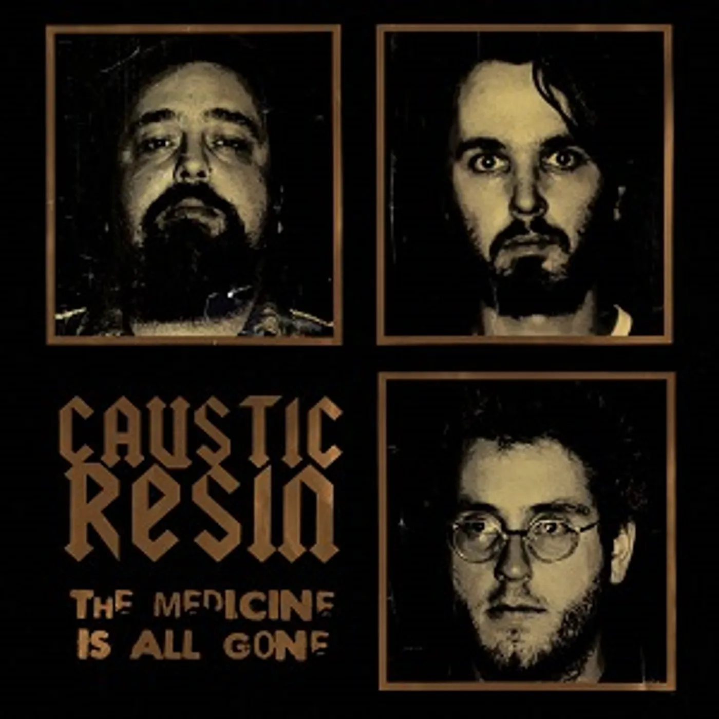 Caustic Resin The Medicine Is All Gone Vinyl Record