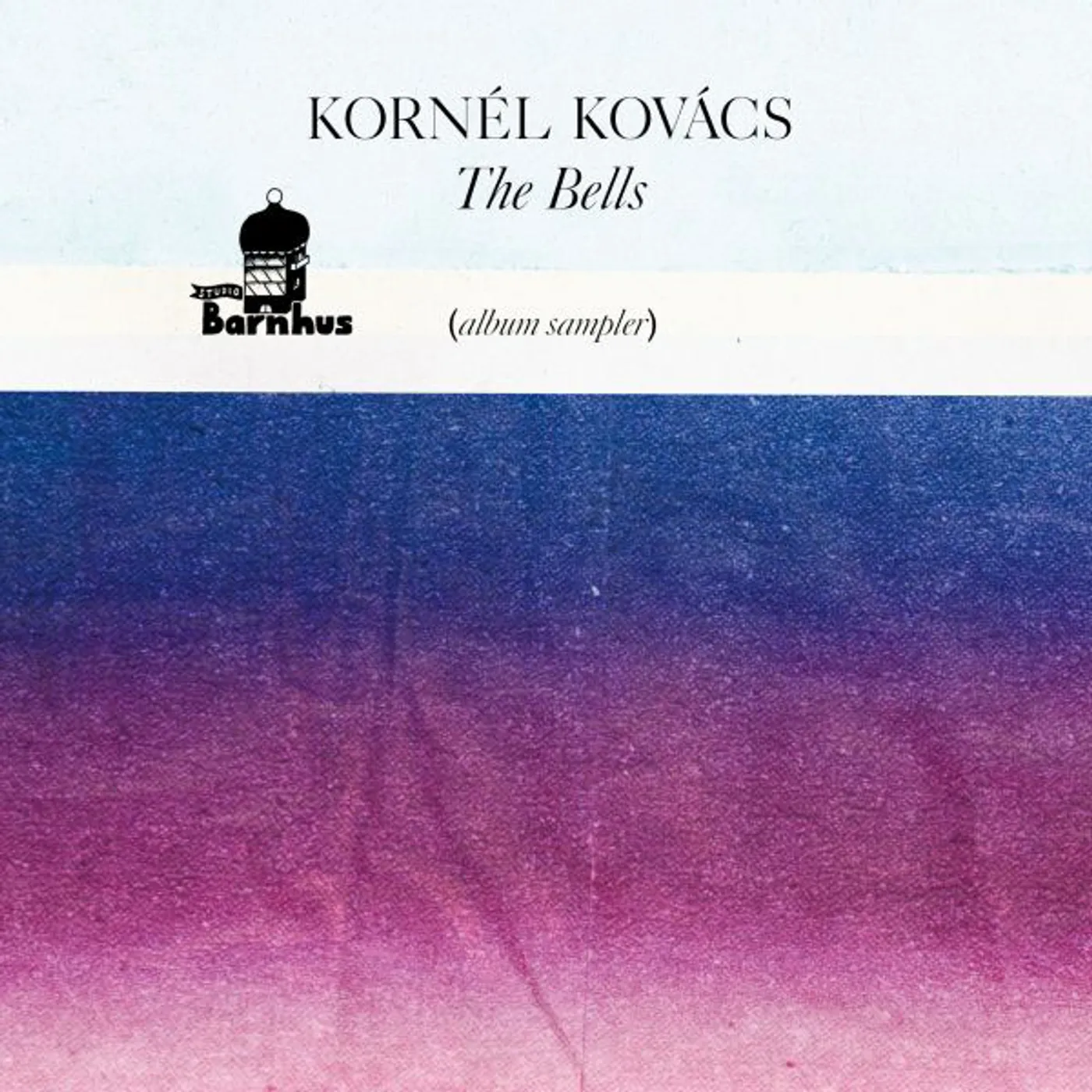 Kornél Kovács BELLS (ALBUM SAMPLER) Vinyl Record
