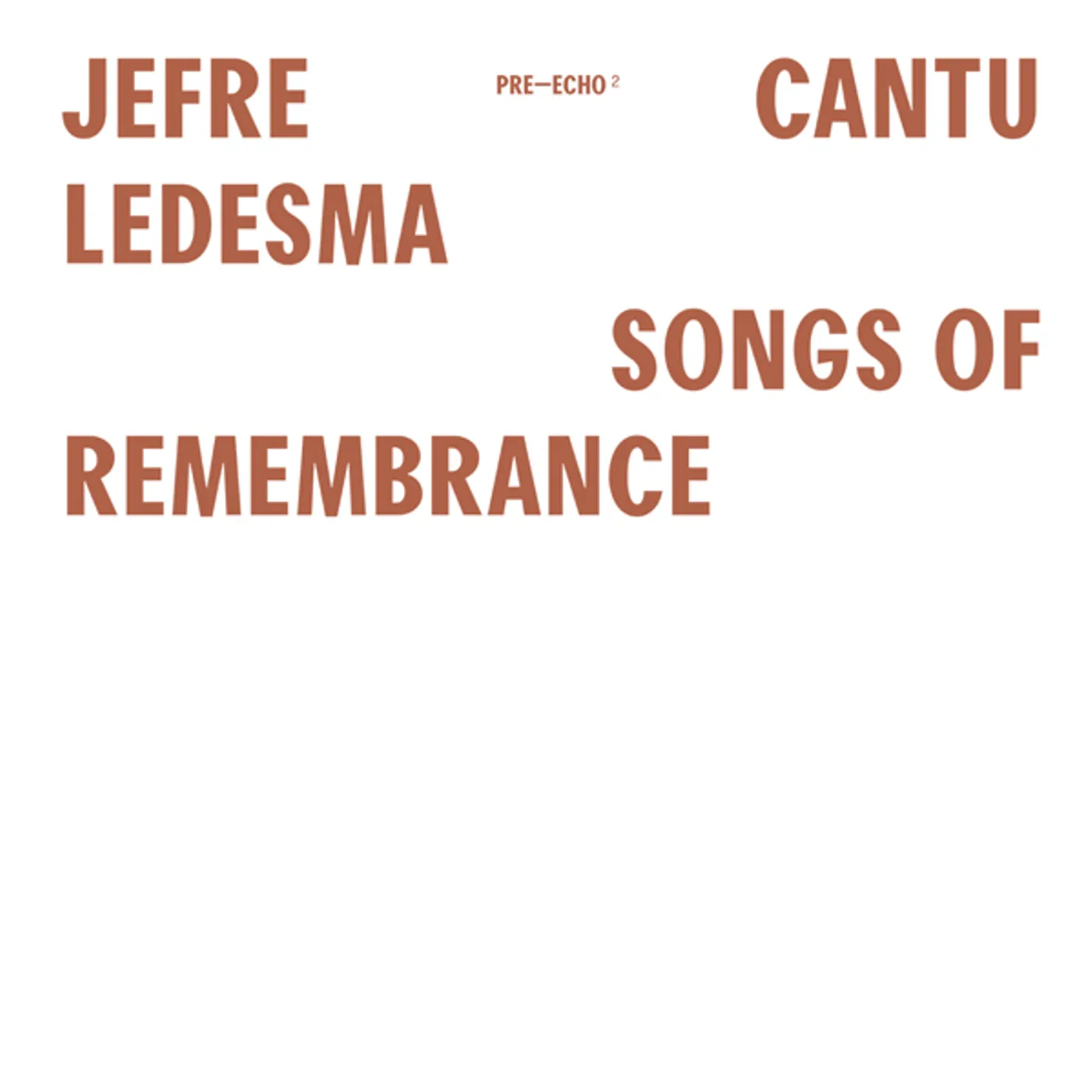 Jefre Cantu-Ledesma Songs Of Remembrance Vinyl Record