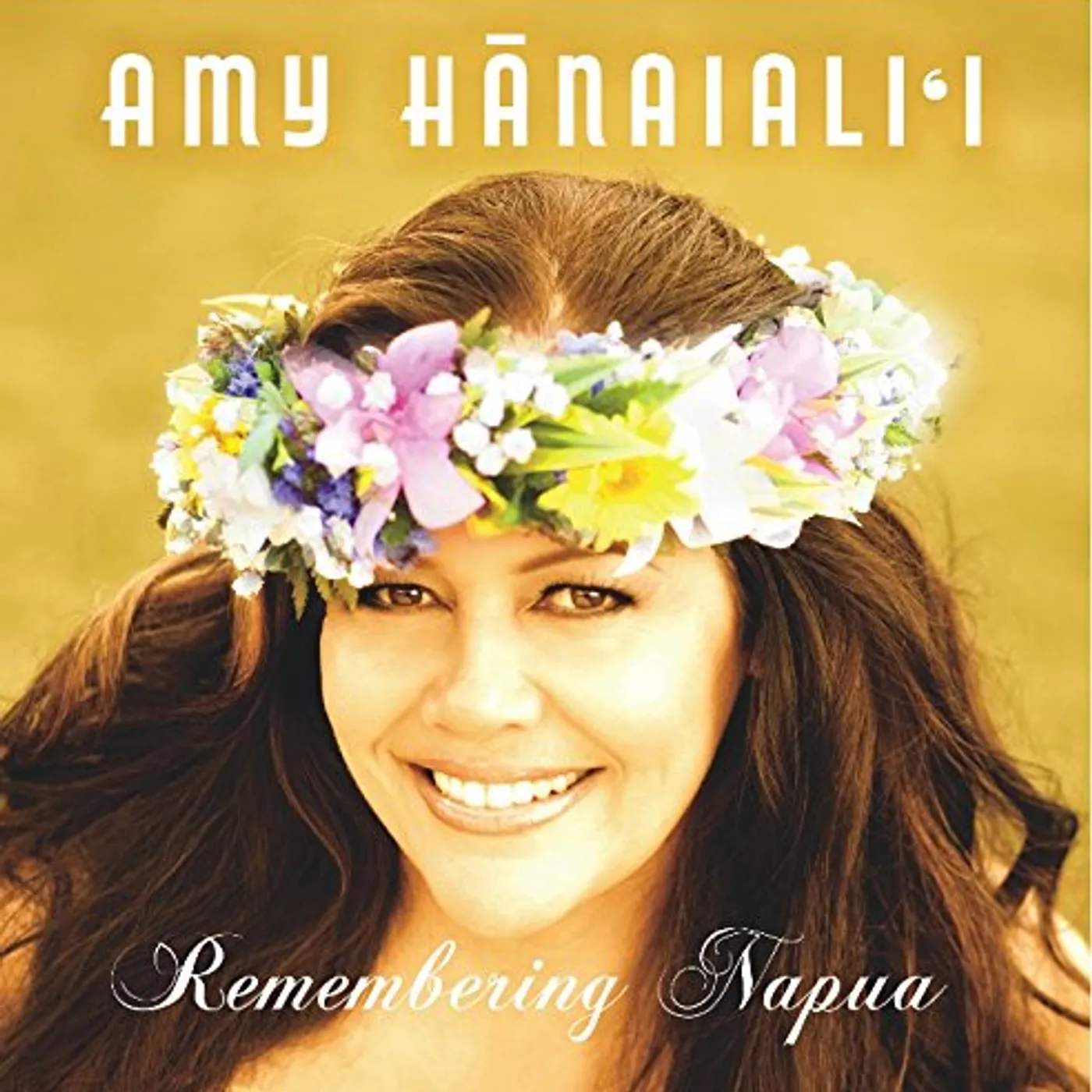 Amy Hanaiali'i REMEMBERING NAPUA CD
