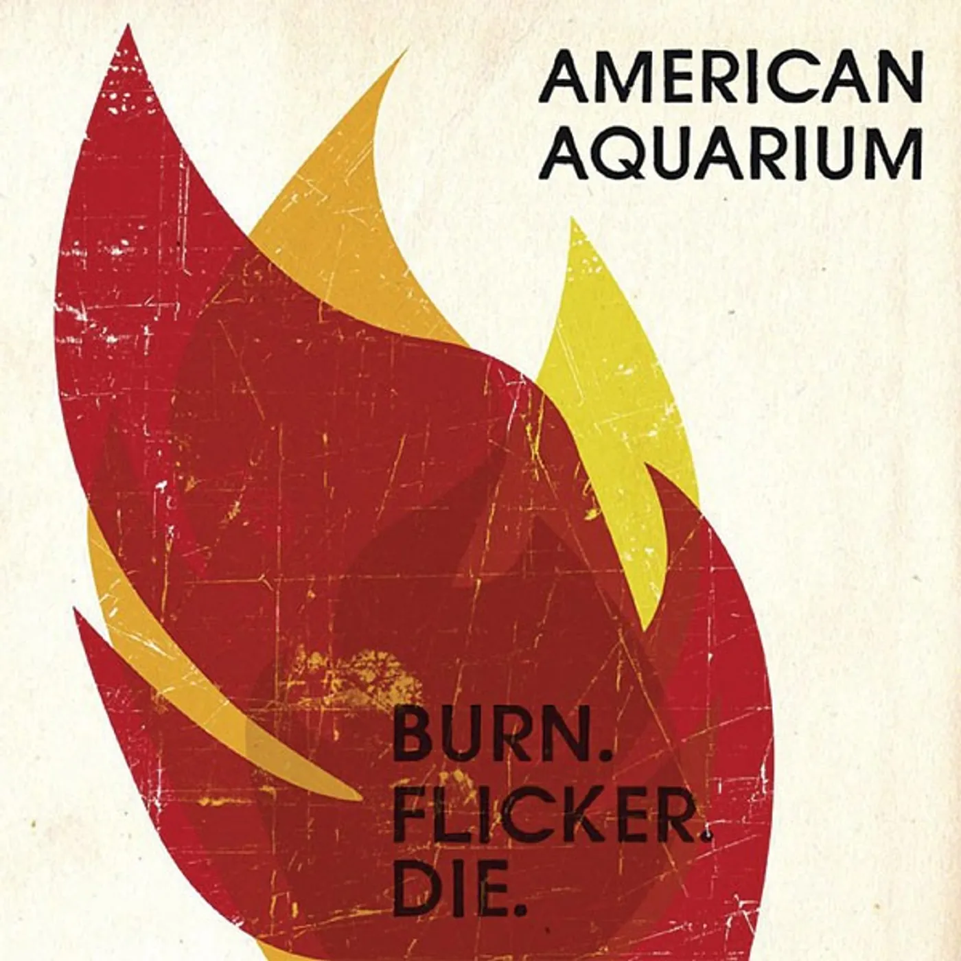 American Aquarium BURN.FLICKER.DIE Vinyl Record