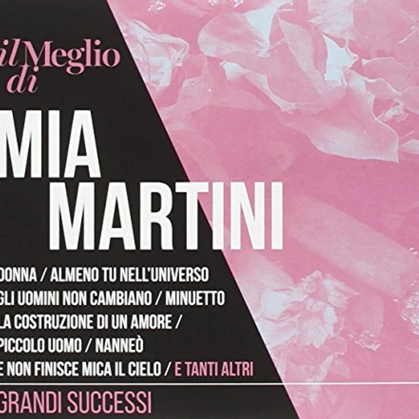 IL MEGLIO DI MIA MARTINI: GRANDI SUCCESSI CD