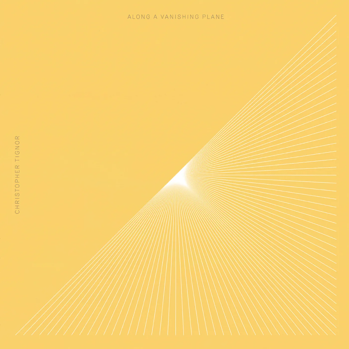 Christopher Tignor ALONG A VANISHING PLANE CD