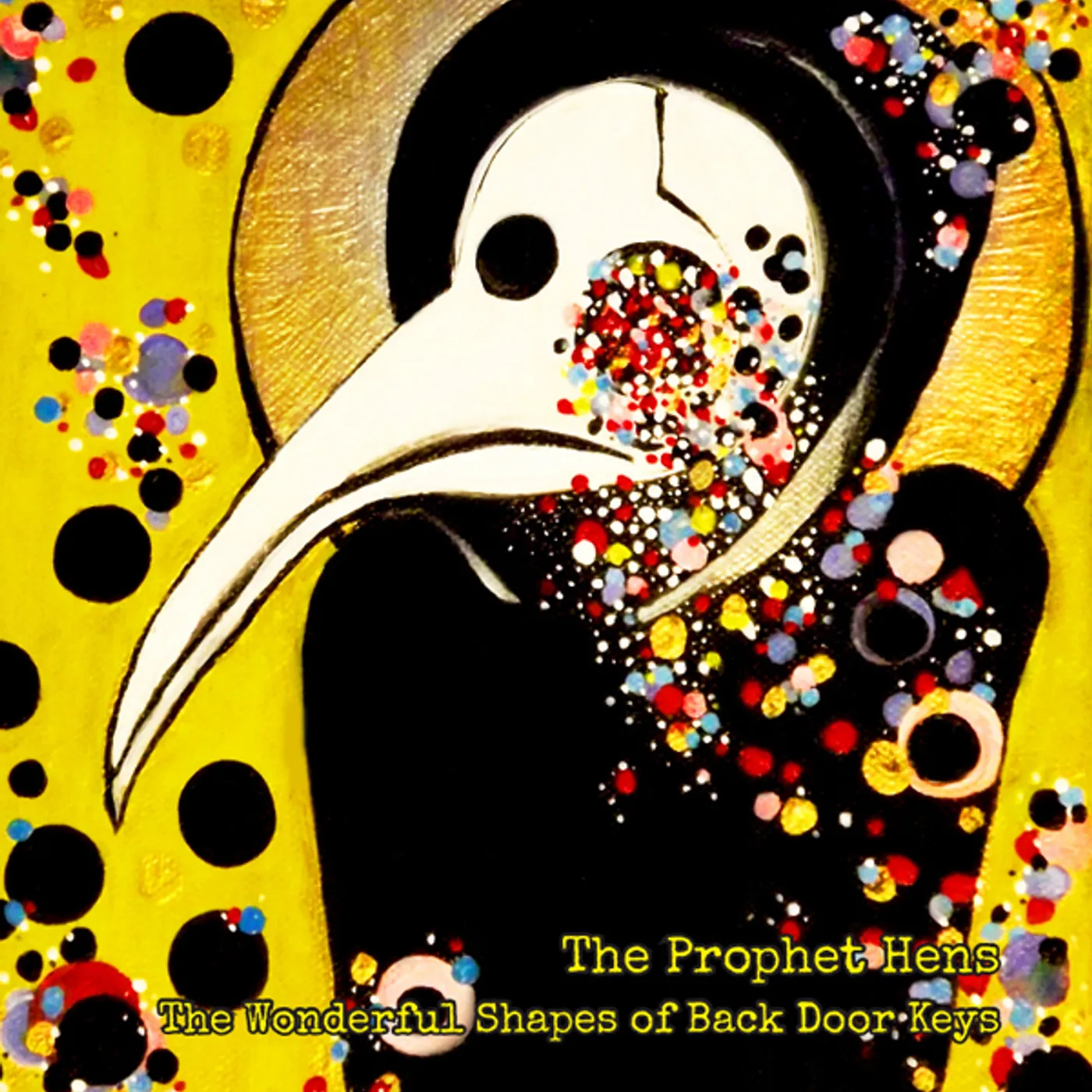 The Prophet Hens WONDERFUL SHAPES OF BACK DOOR KEYS Vinyl Record