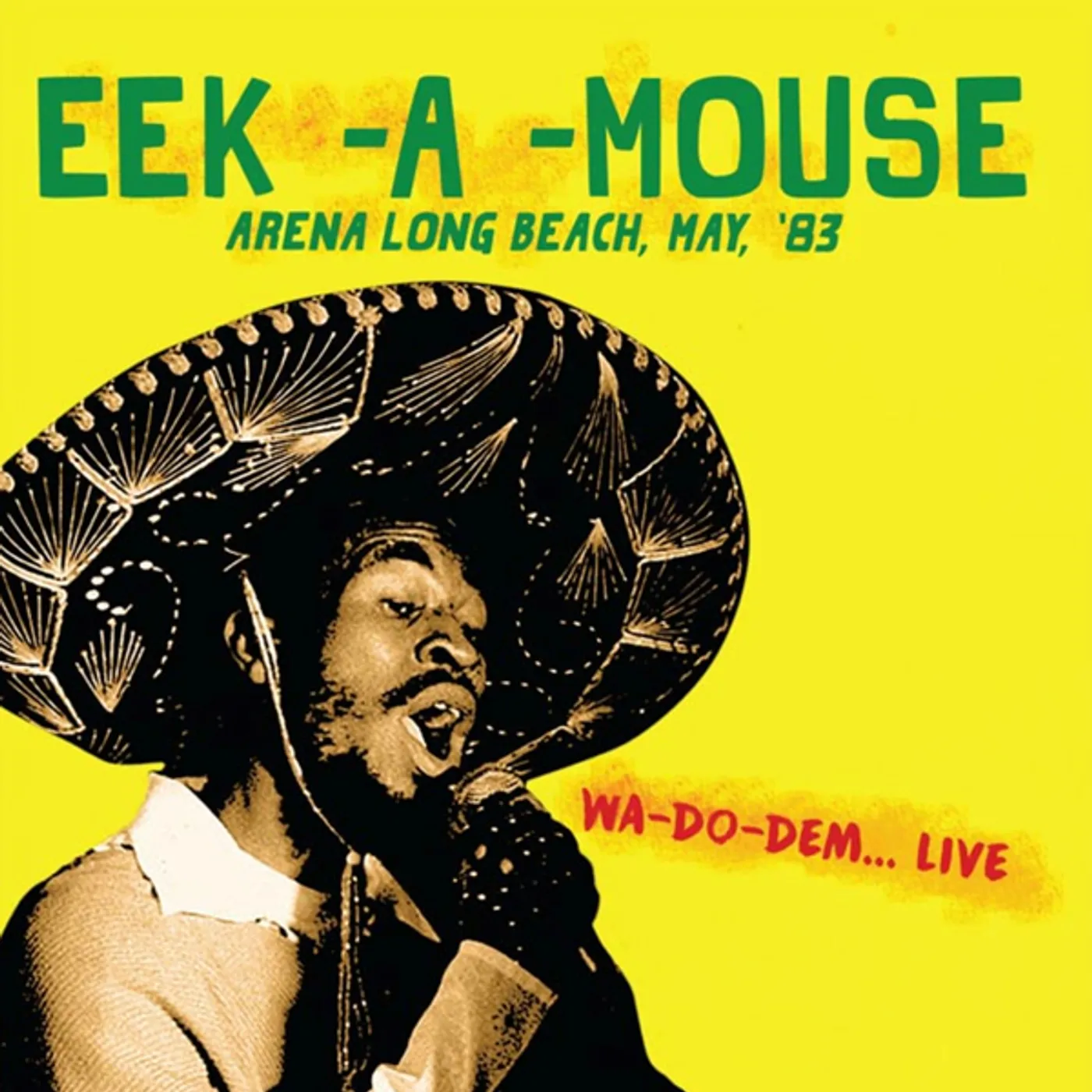 Eek-A-Mouse ARENA LONG BEACH MAY '83 CD