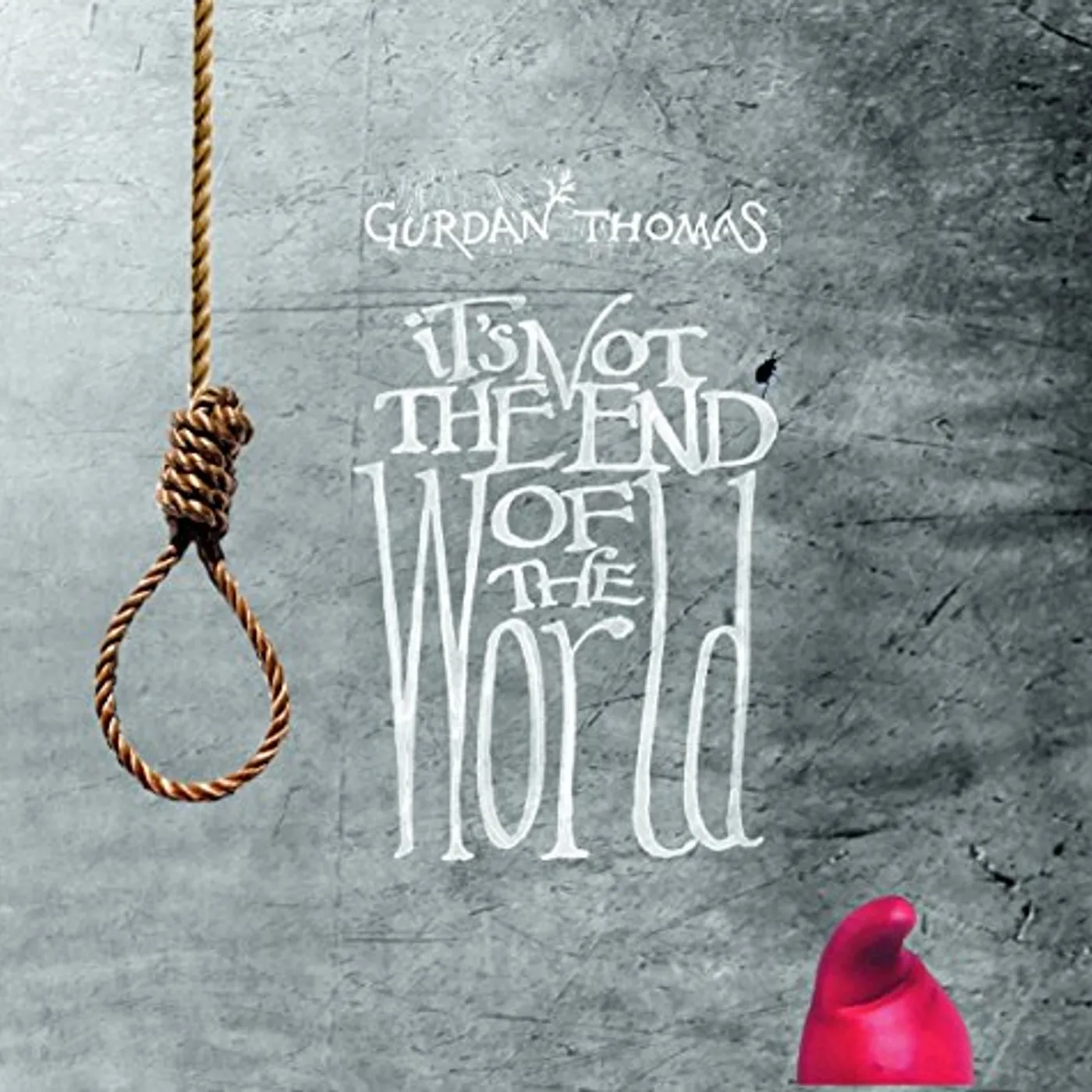 Gurdan Thomas IT'S NOT THE END OF THE WORLD CD