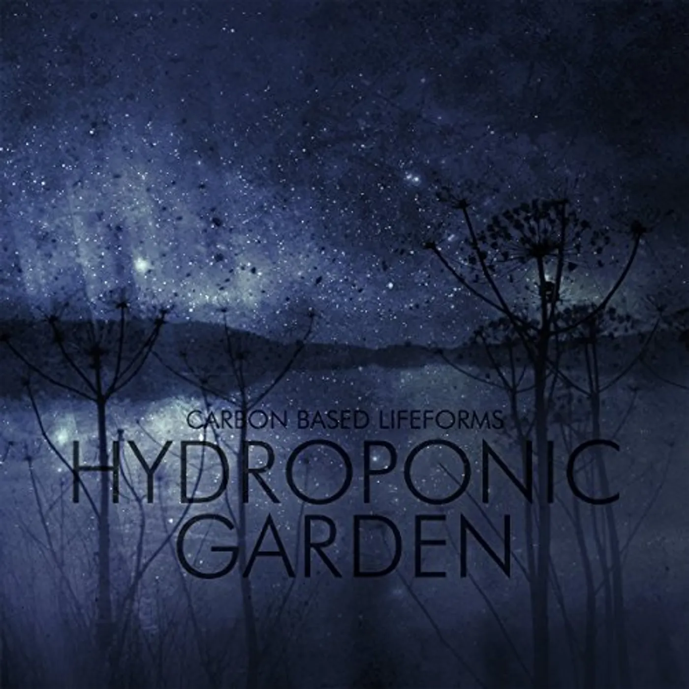 Carbon Based Lifeforms HYDROPONIC GARDEN CD