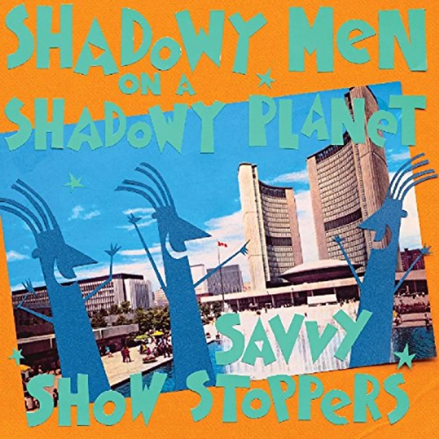 Shadowy Men On A Shadowy Planet Savvy Show Stoppers Vinyl Record