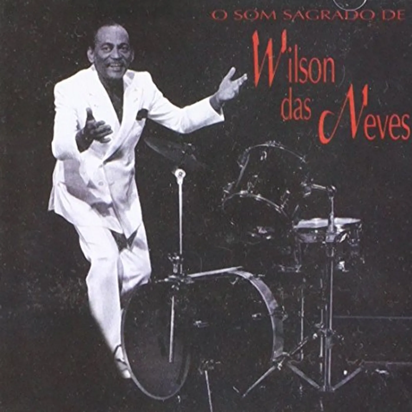 Wilson Das Neves O SOM SAGRADO DE CD