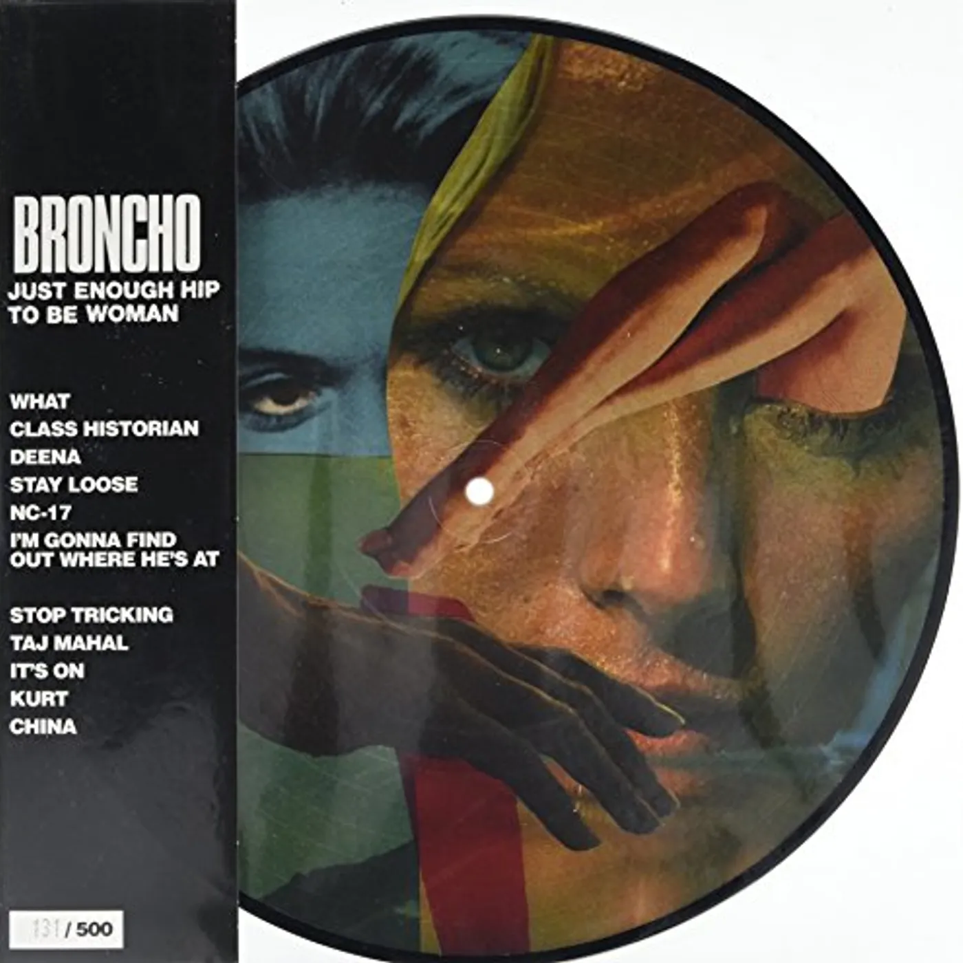BRONCHO Just Enough Hip To Be Woman Vinyl Record