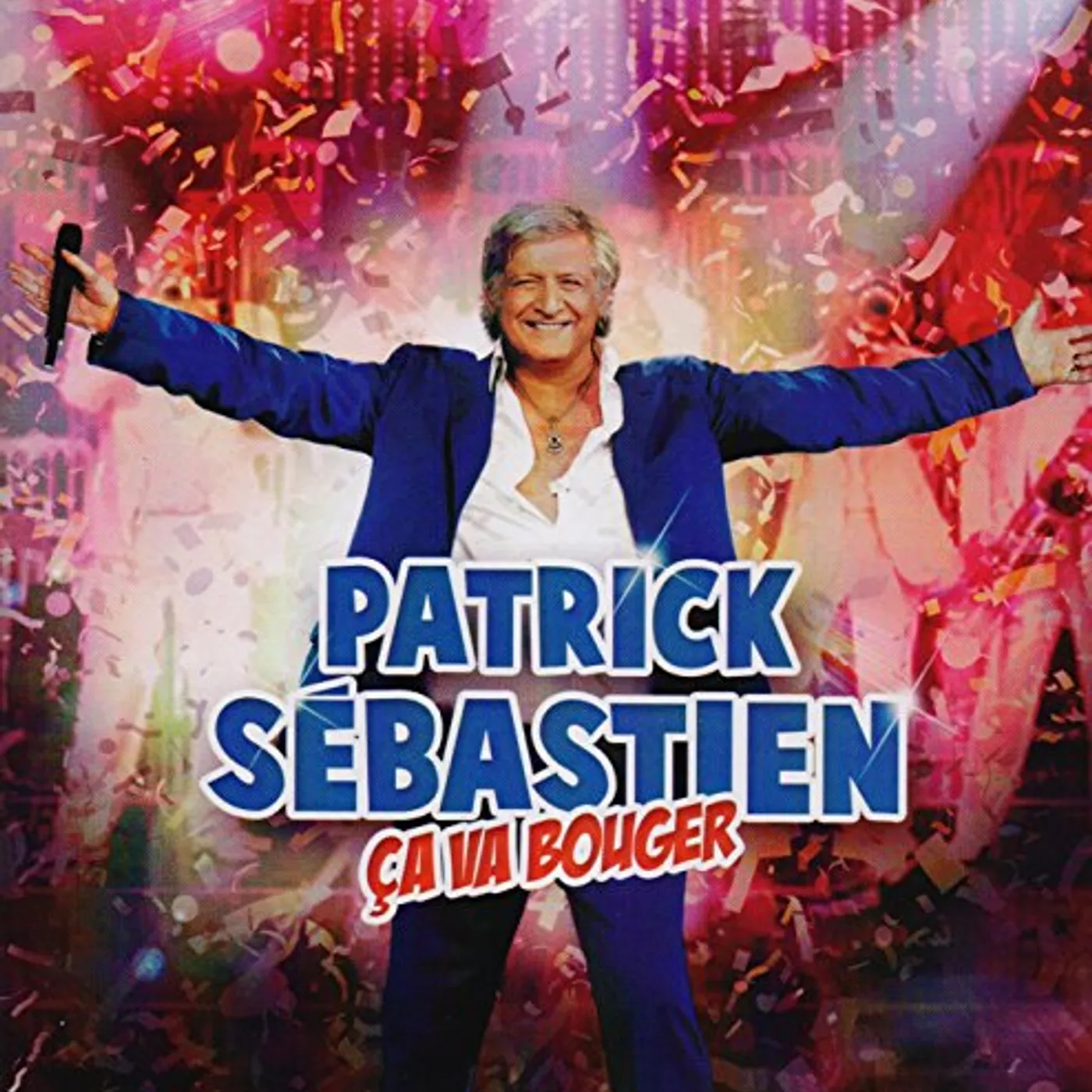 Patrick Sébastien CA VA BOUGER! CD