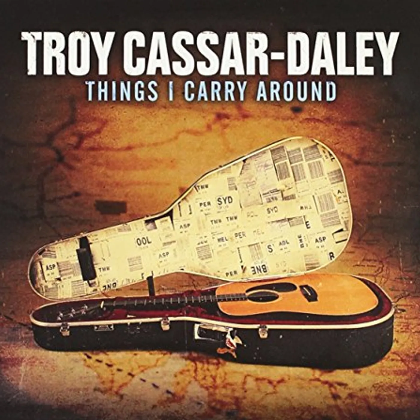 Troy Cassar-Daley THINGS I CARRY AROUND CD